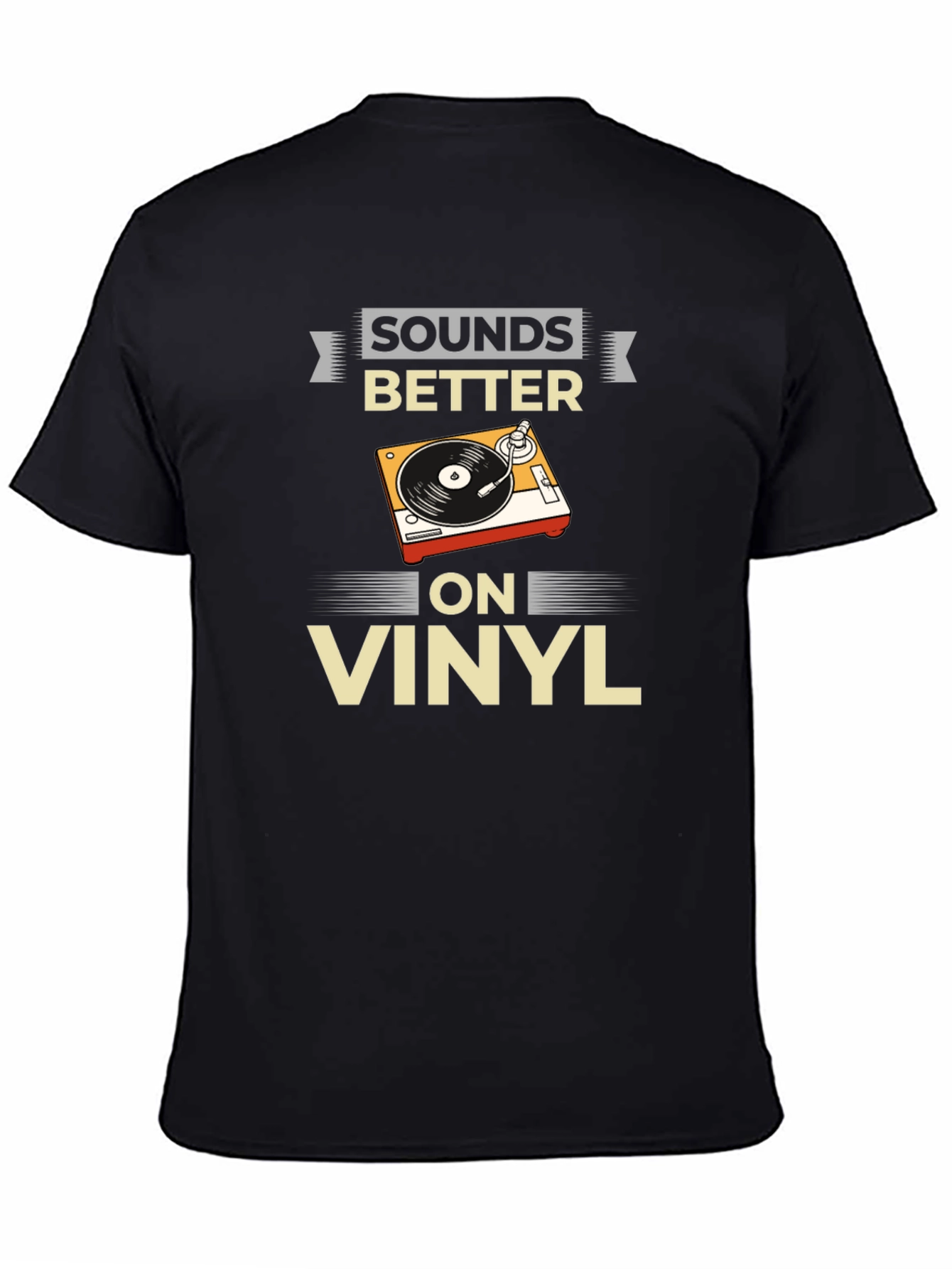 Sounds Better on Vinyl T-Shirt Black Graphic Tee