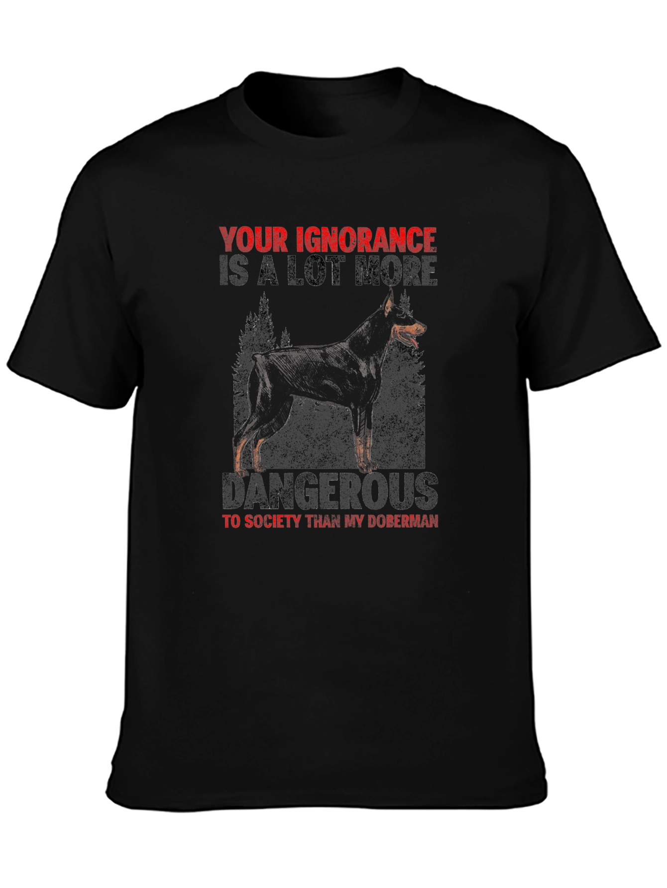 Doberman Ignorance Graphic Tee