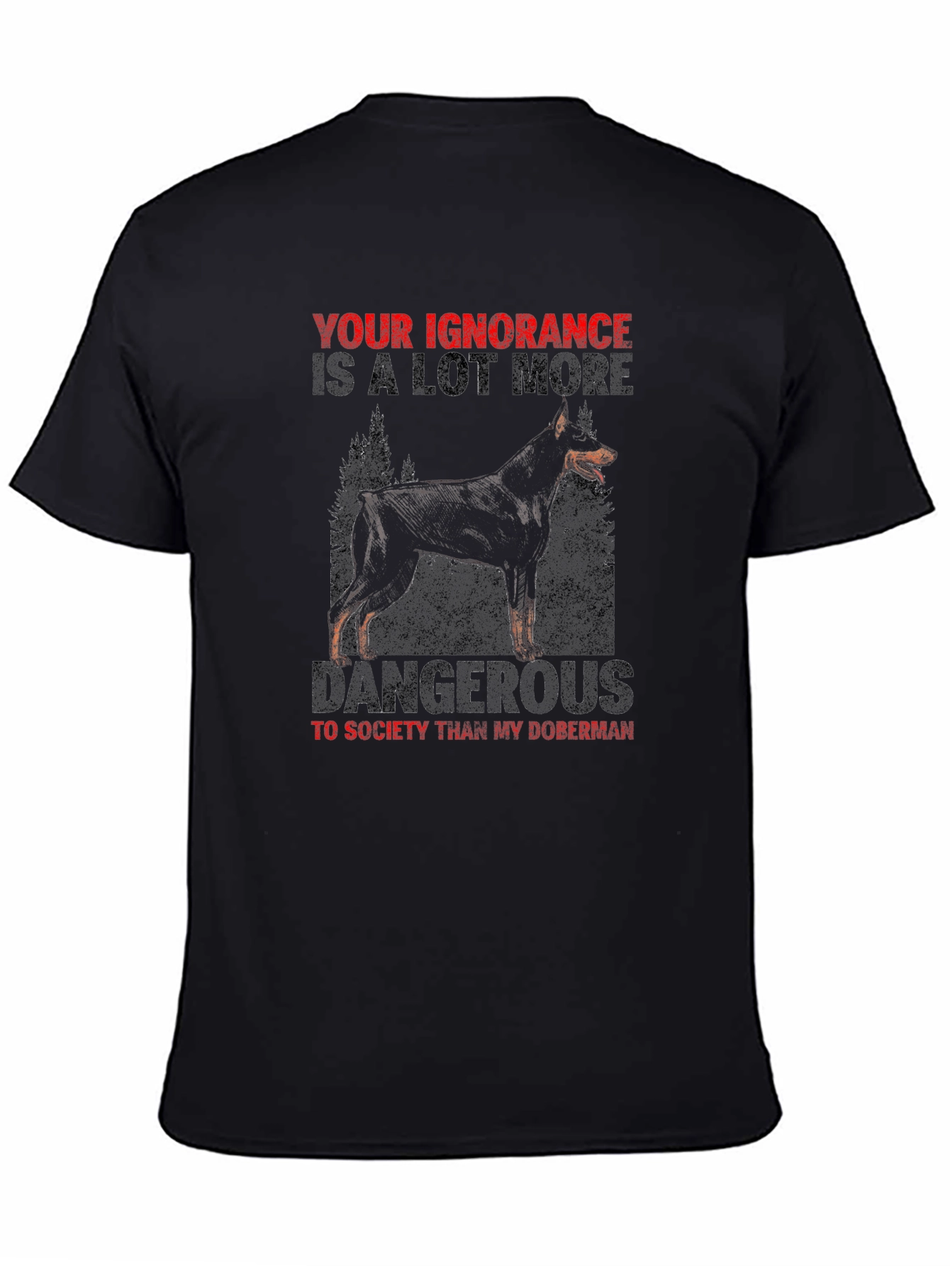 Doberman Ignorance Graphic Tee