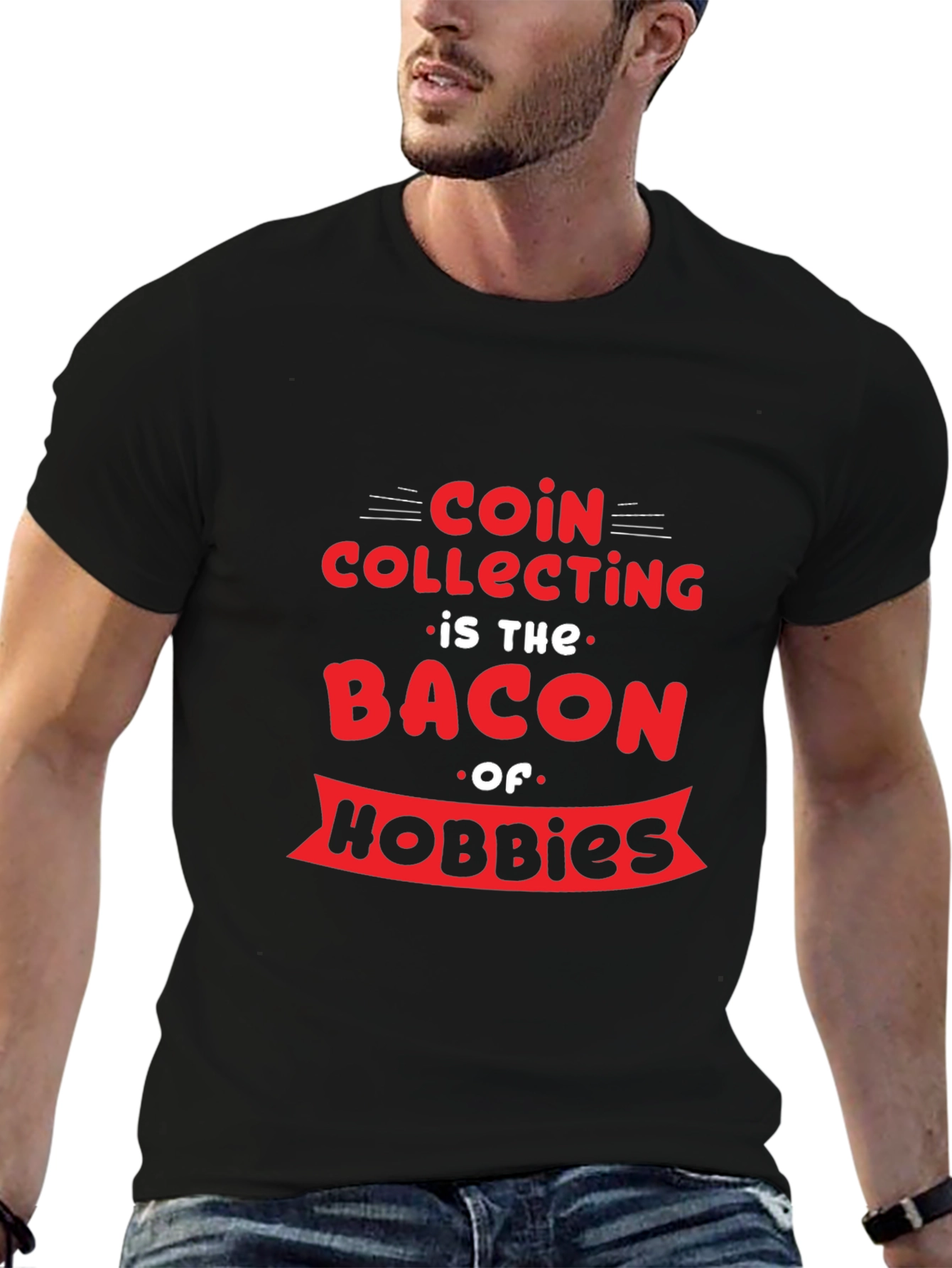 Coin Collecting Bacon Hobbies Graphic T-Shirt