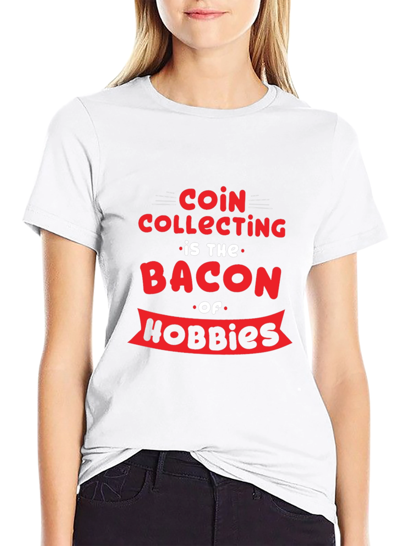 Coin Collecting Bacon Hobbies Graphic T-Shirt