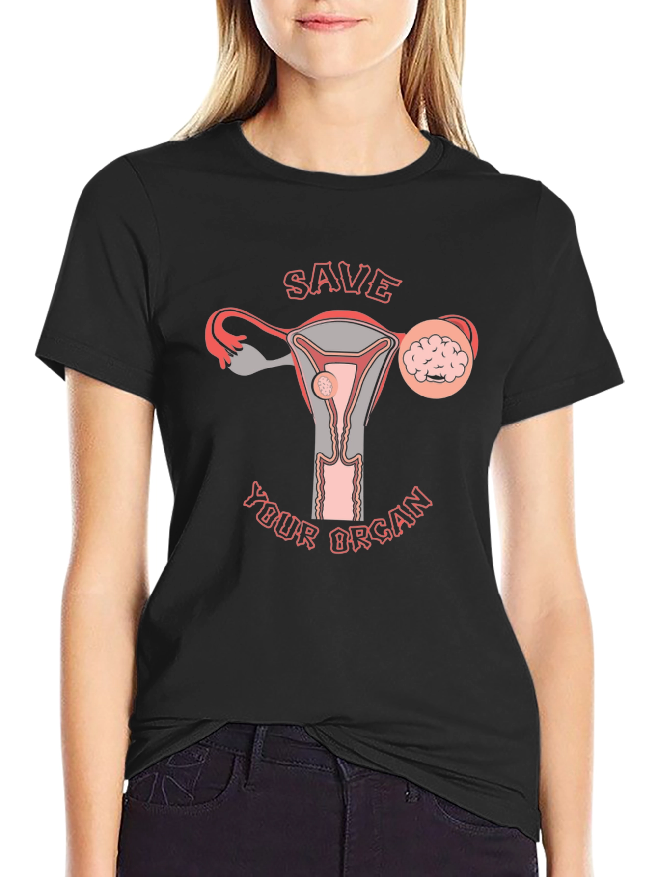 Save Your Organ Uterus T-Shirt