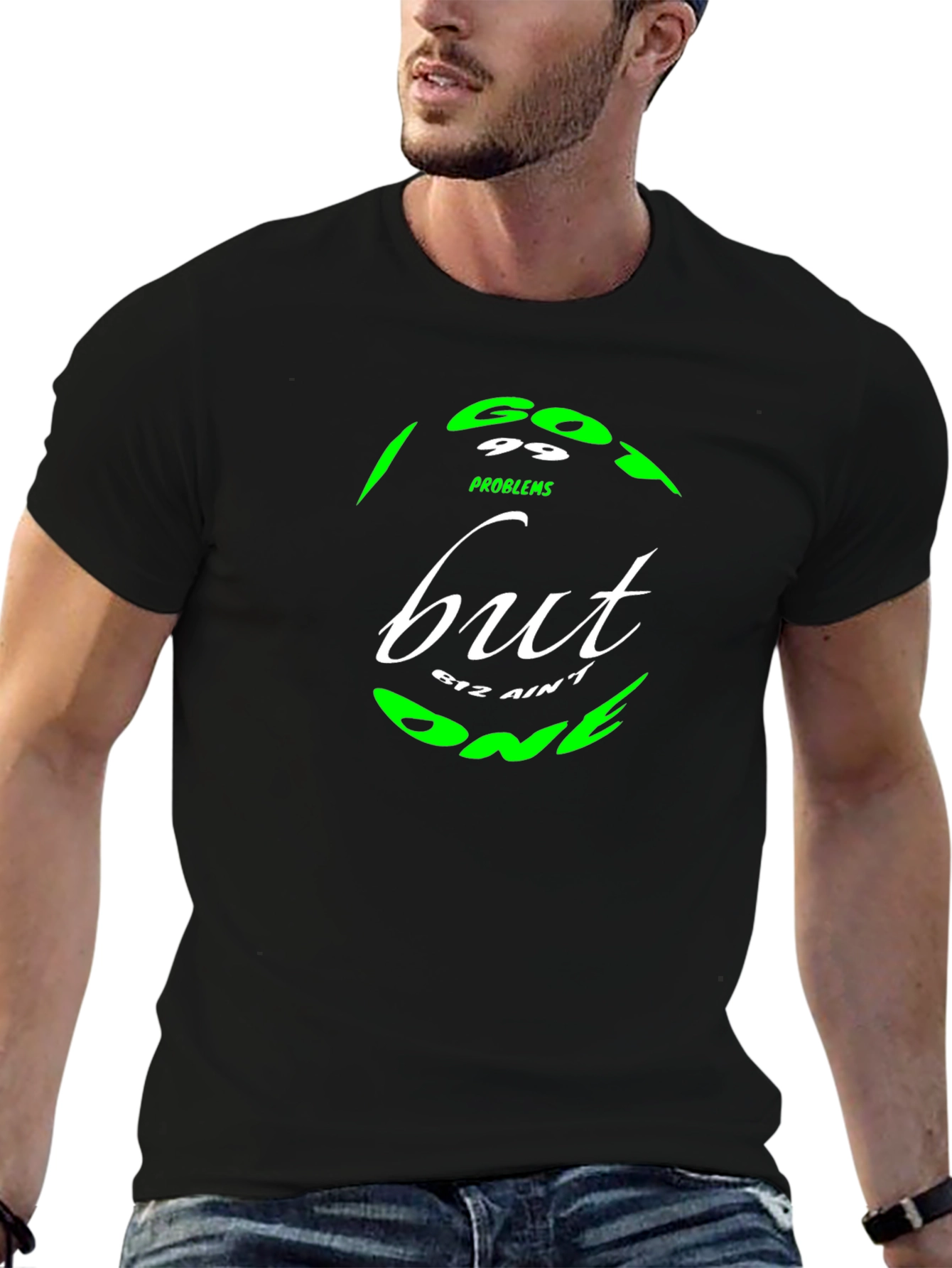 99 Problems But BTZ Aint One Black T-Shirt