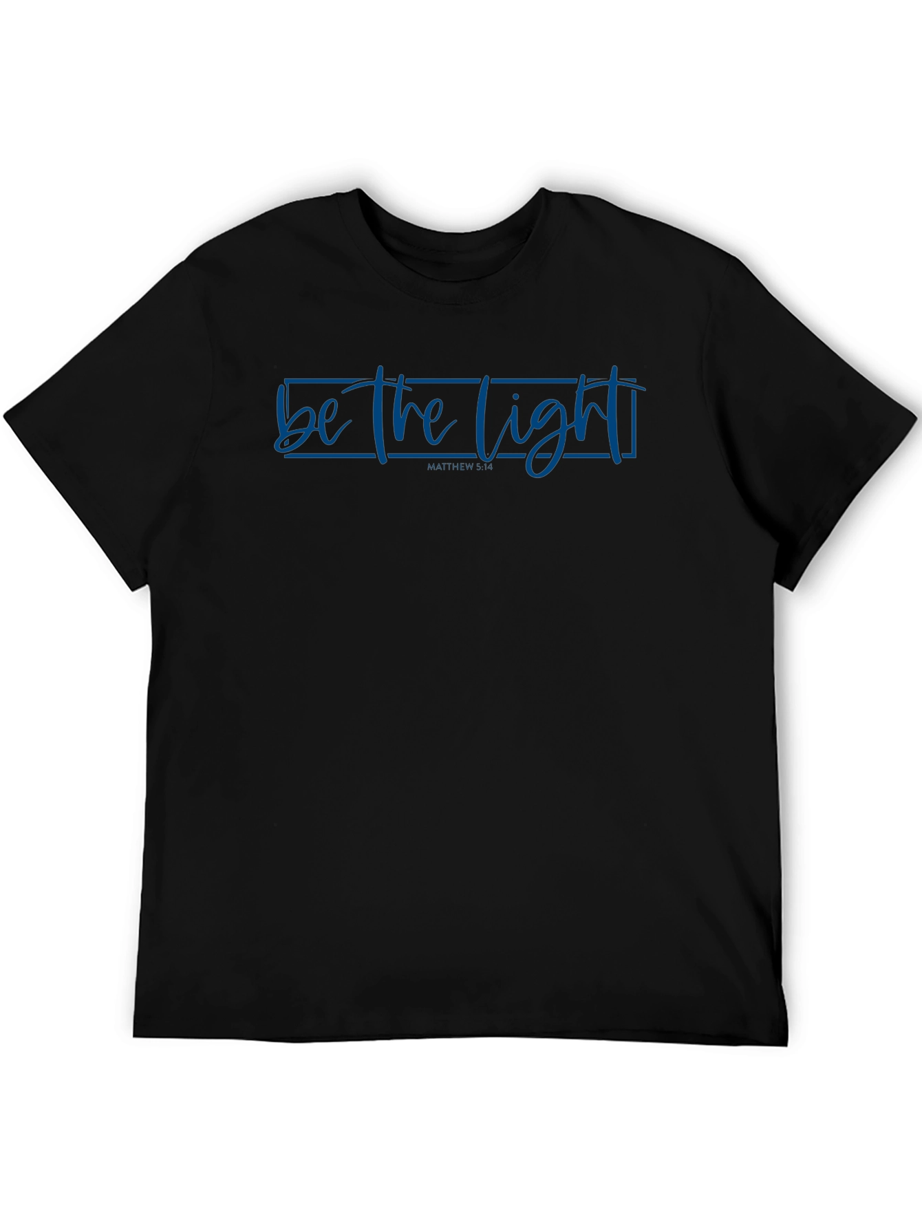 Be the Light T-Shirt - Christian Inspired Tee
