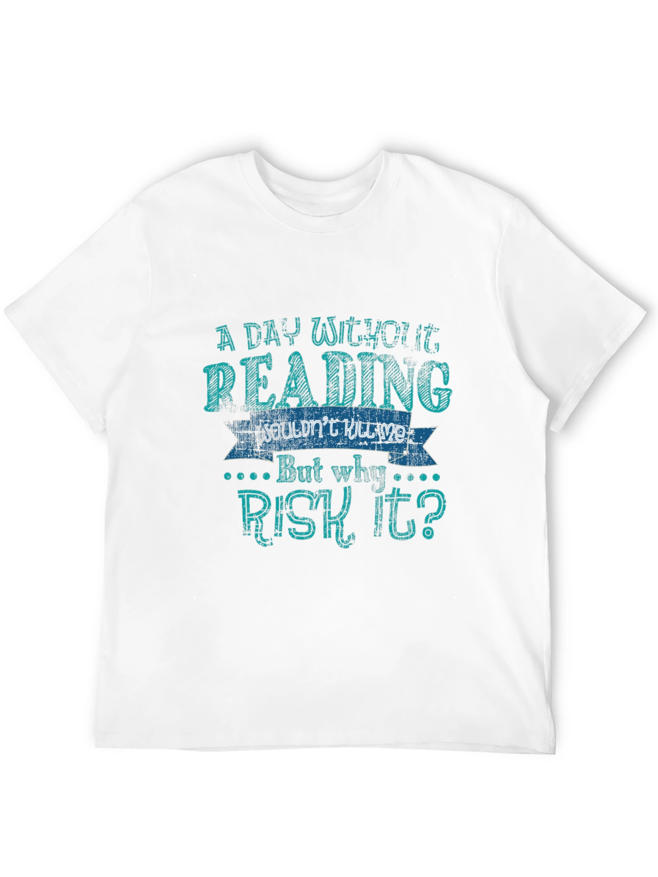 Funny Reading T-Shirt - A Day Without Reading