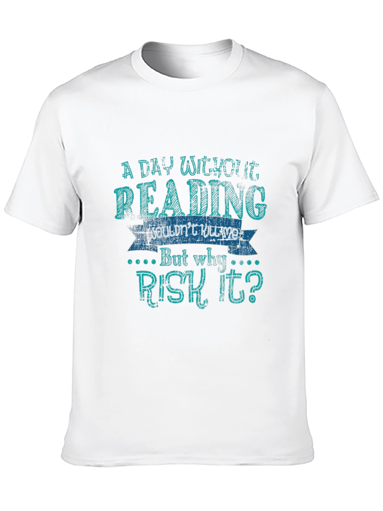 Funny Reading T-Shirt - A Day Without Reading