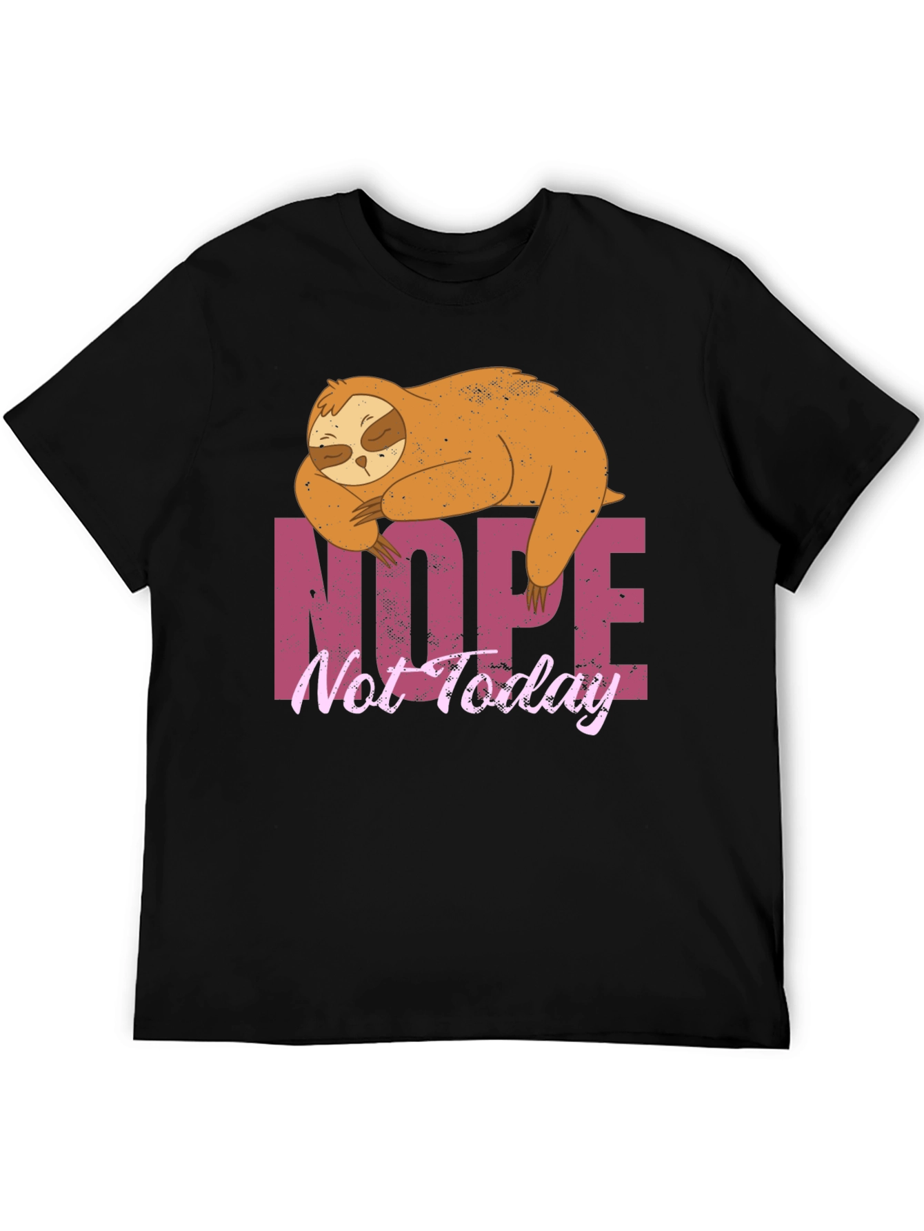 Nope Not Today Sloth Graphic T-Shirt