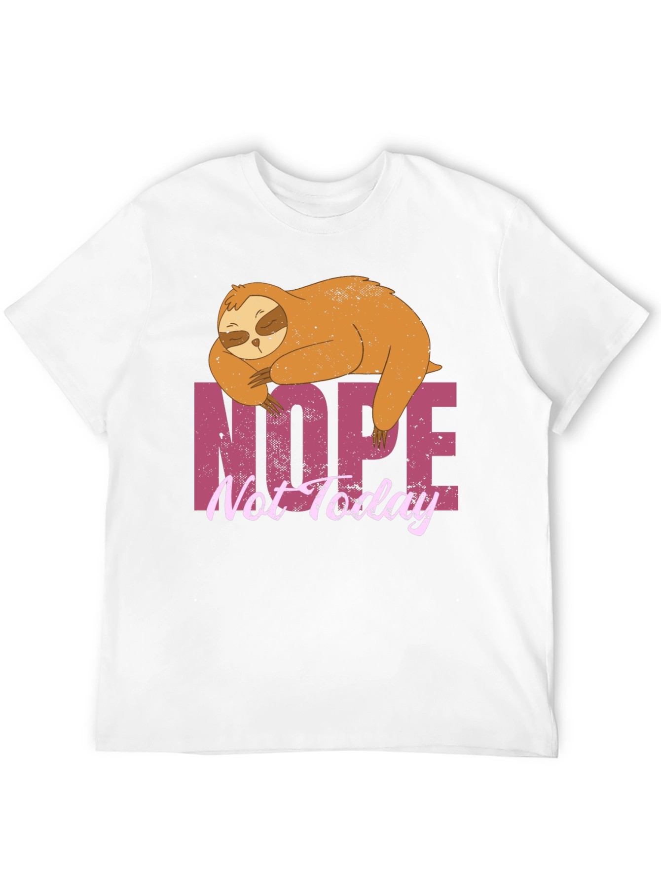 Nope Not Today Sloth Graphic T-Shirt
