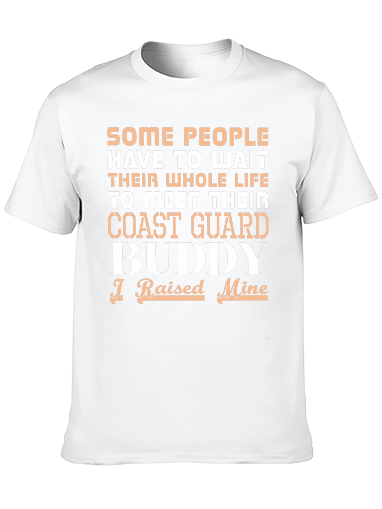 Coast Guard Buddy T-Shirt - I Raised Mine Tee