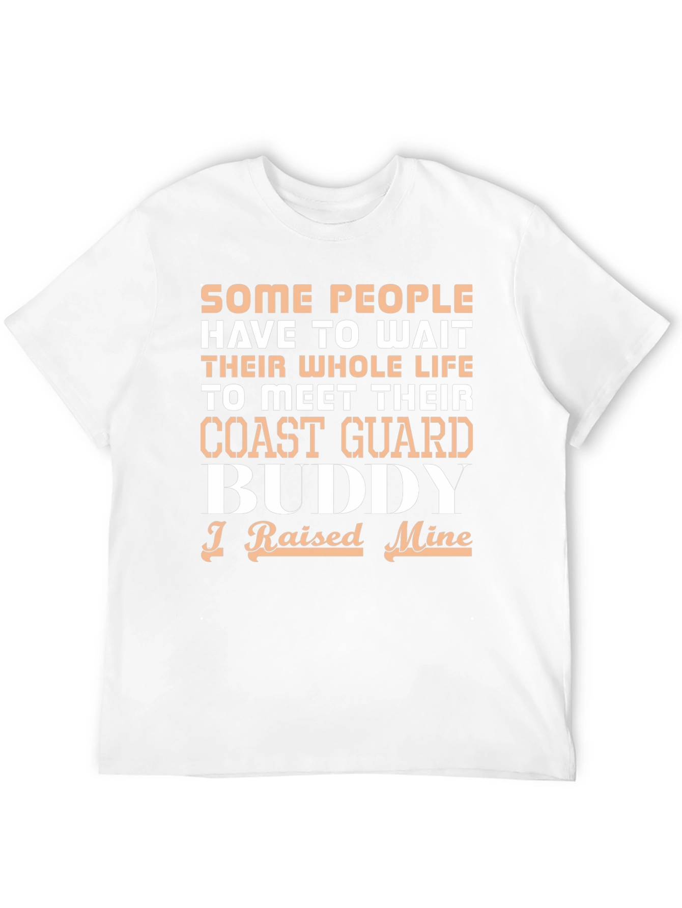 Coast Guard Buddy T-Shirt - I Raised Mine Tee