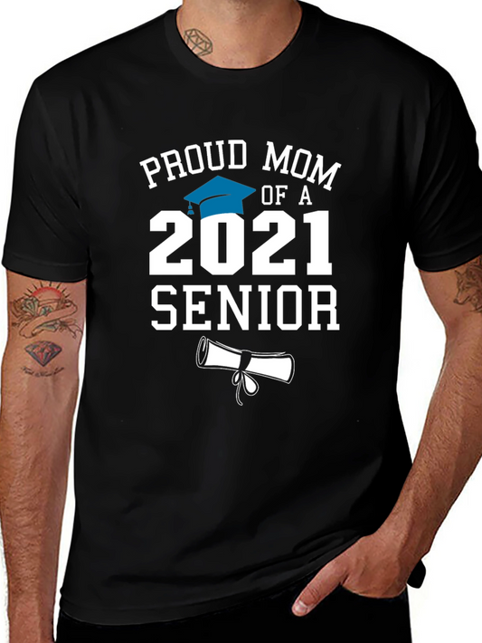 Proud Mom of a 2021 Senior T-Shirt Graduation Gift