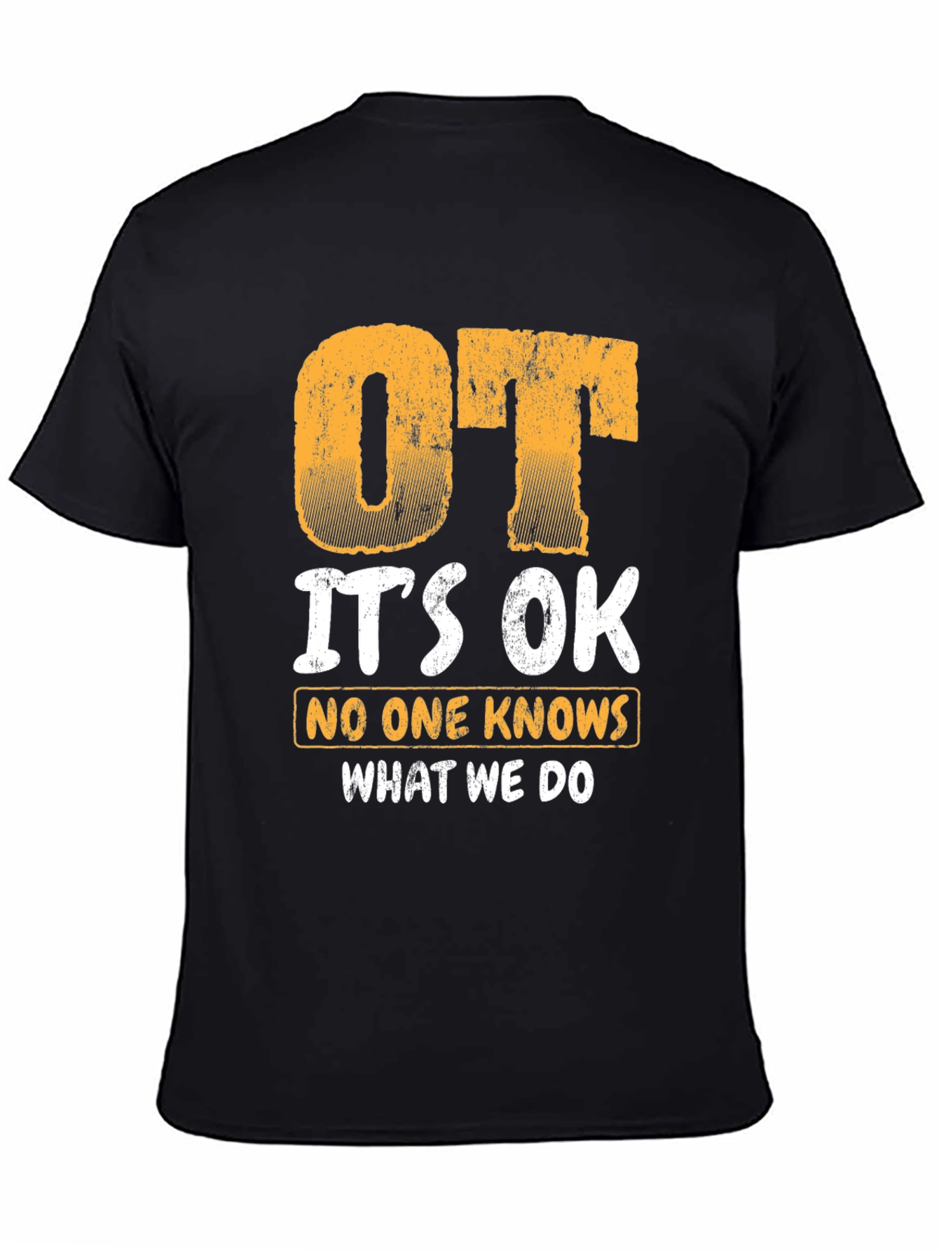 OT Its OK T-Shirt