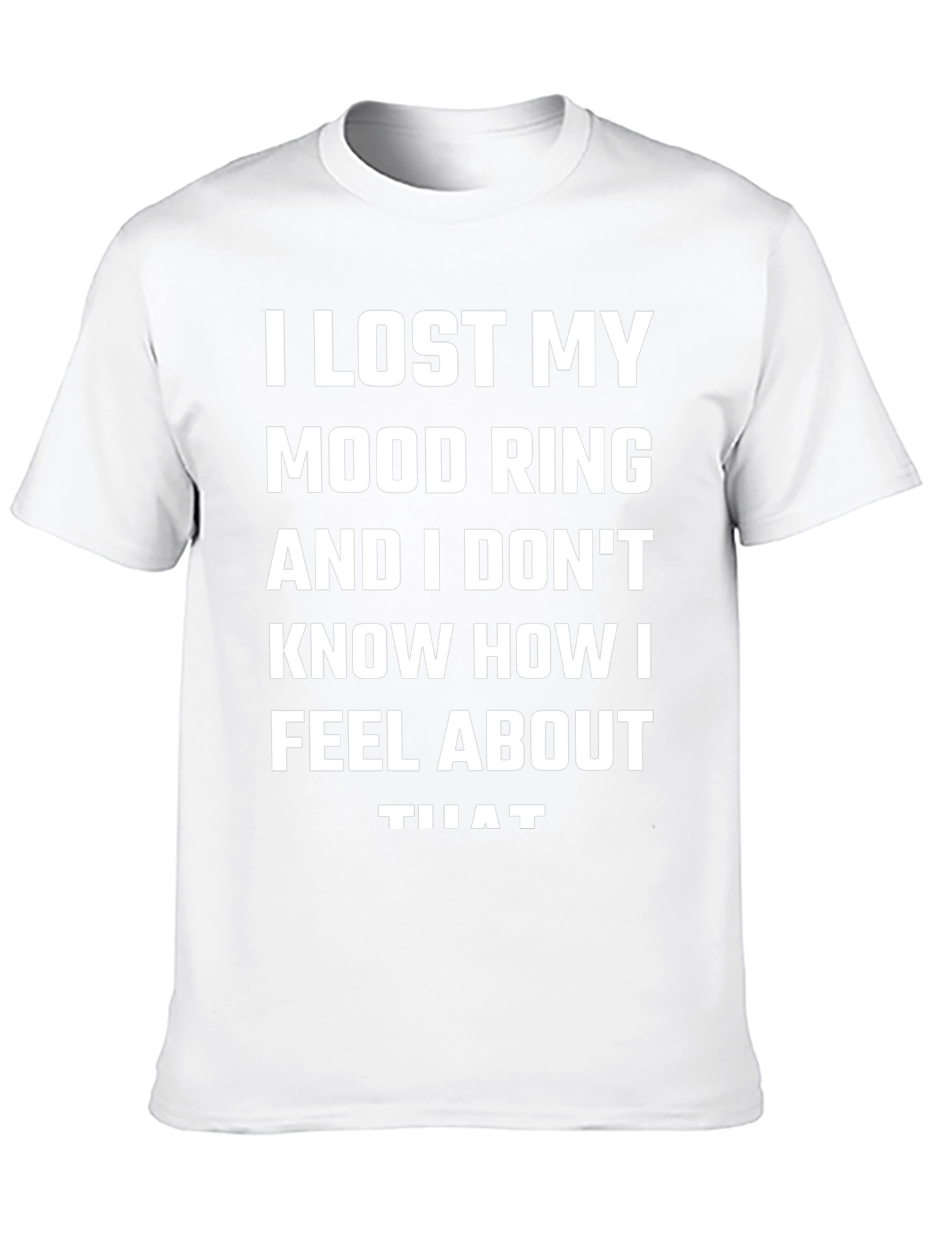 Lost Mood Ring Humor T-Shirt
