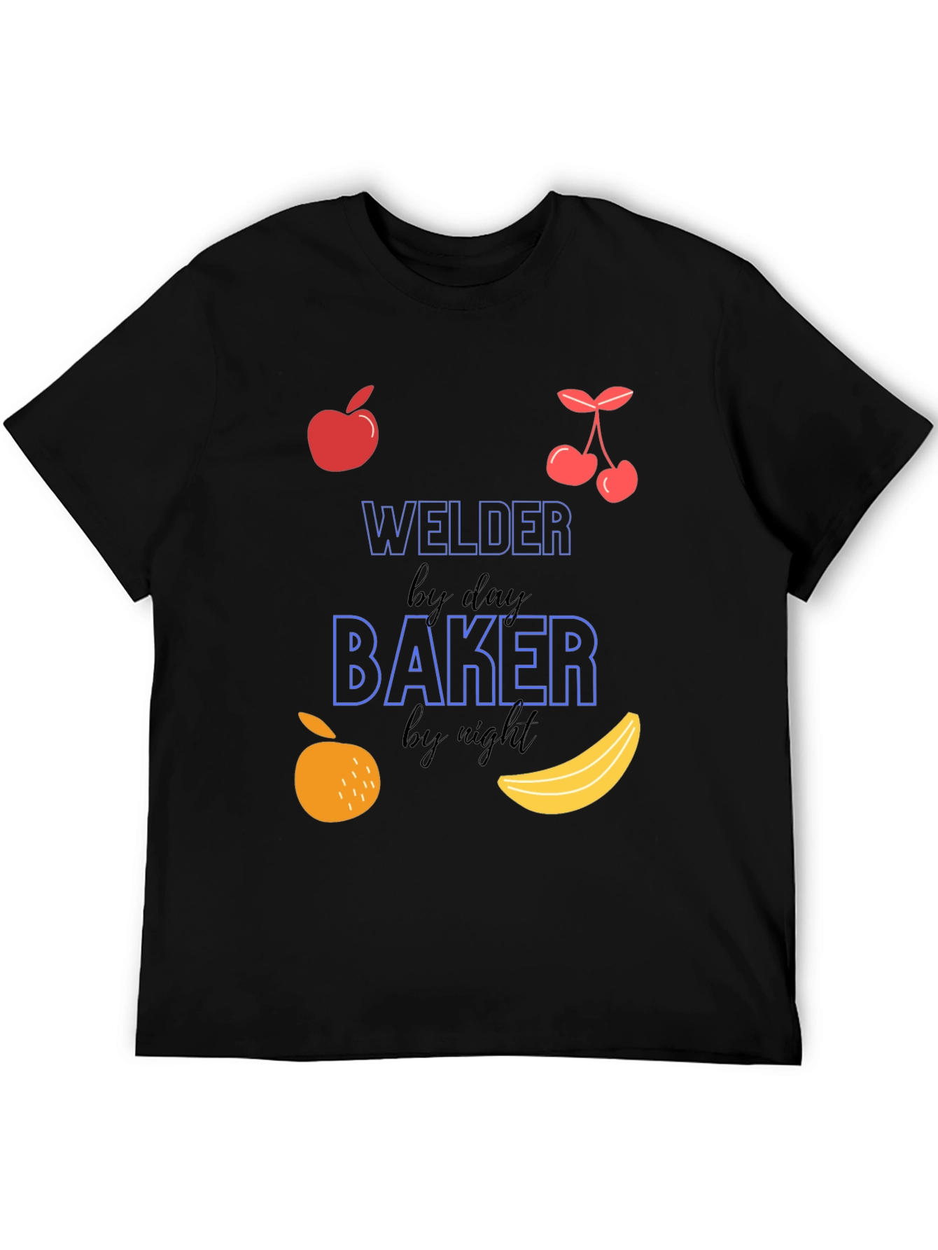 Welder by Day Baker by Night Funny T-Shirt