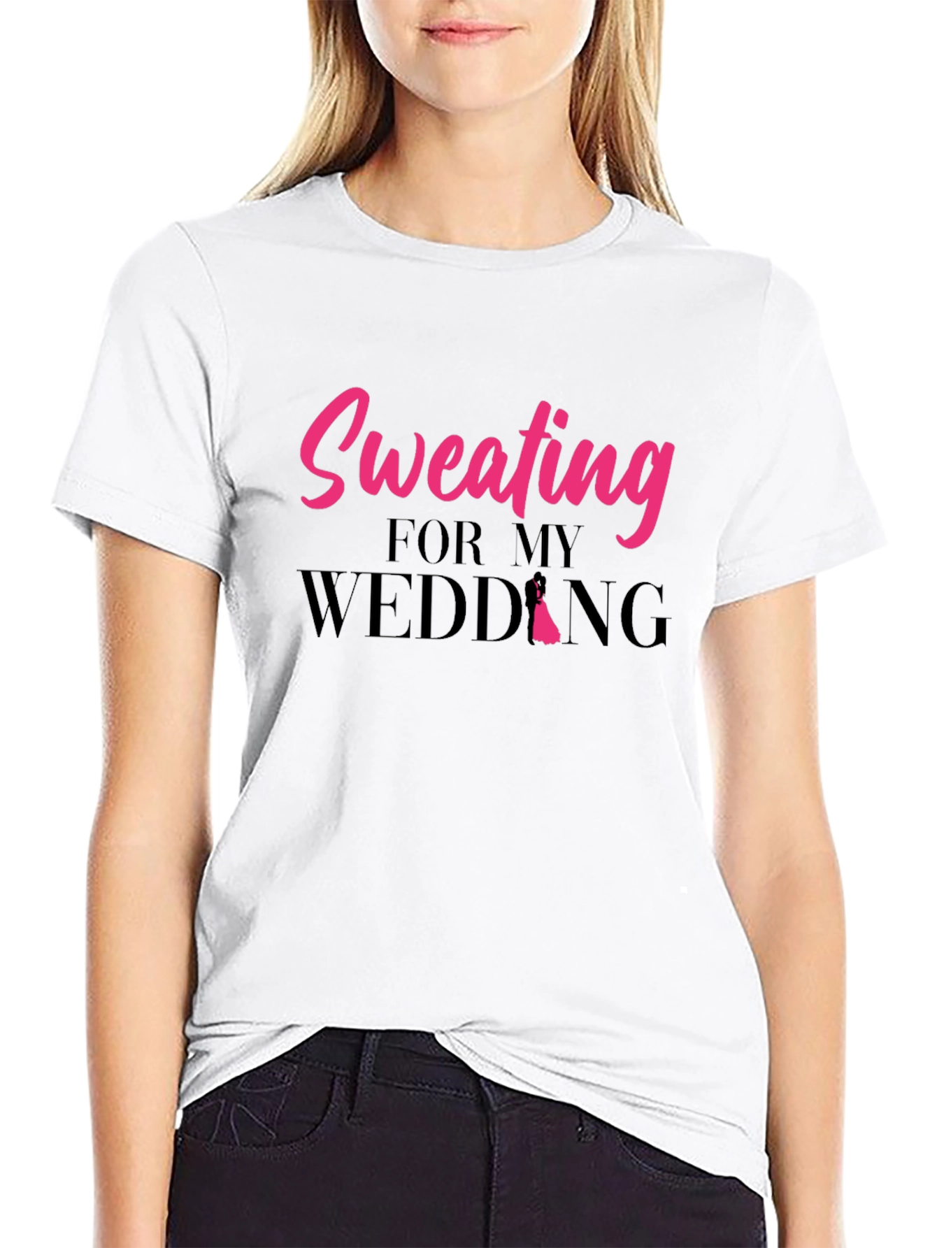 Sweating For My Wedding Graphic T-Shirt