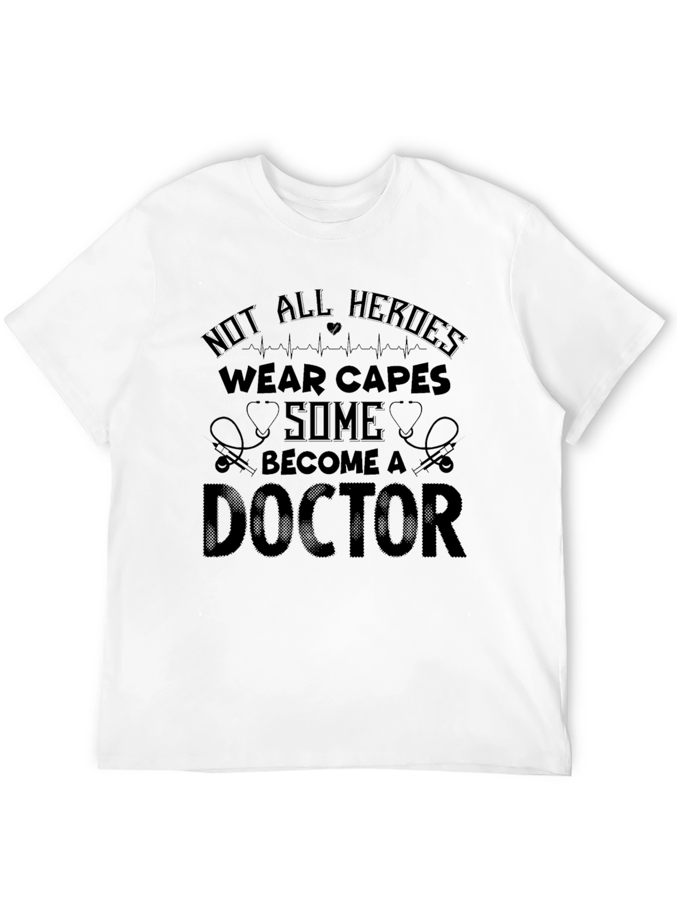 Doctor Hero T-Shirt - Essential Workers Appreciation