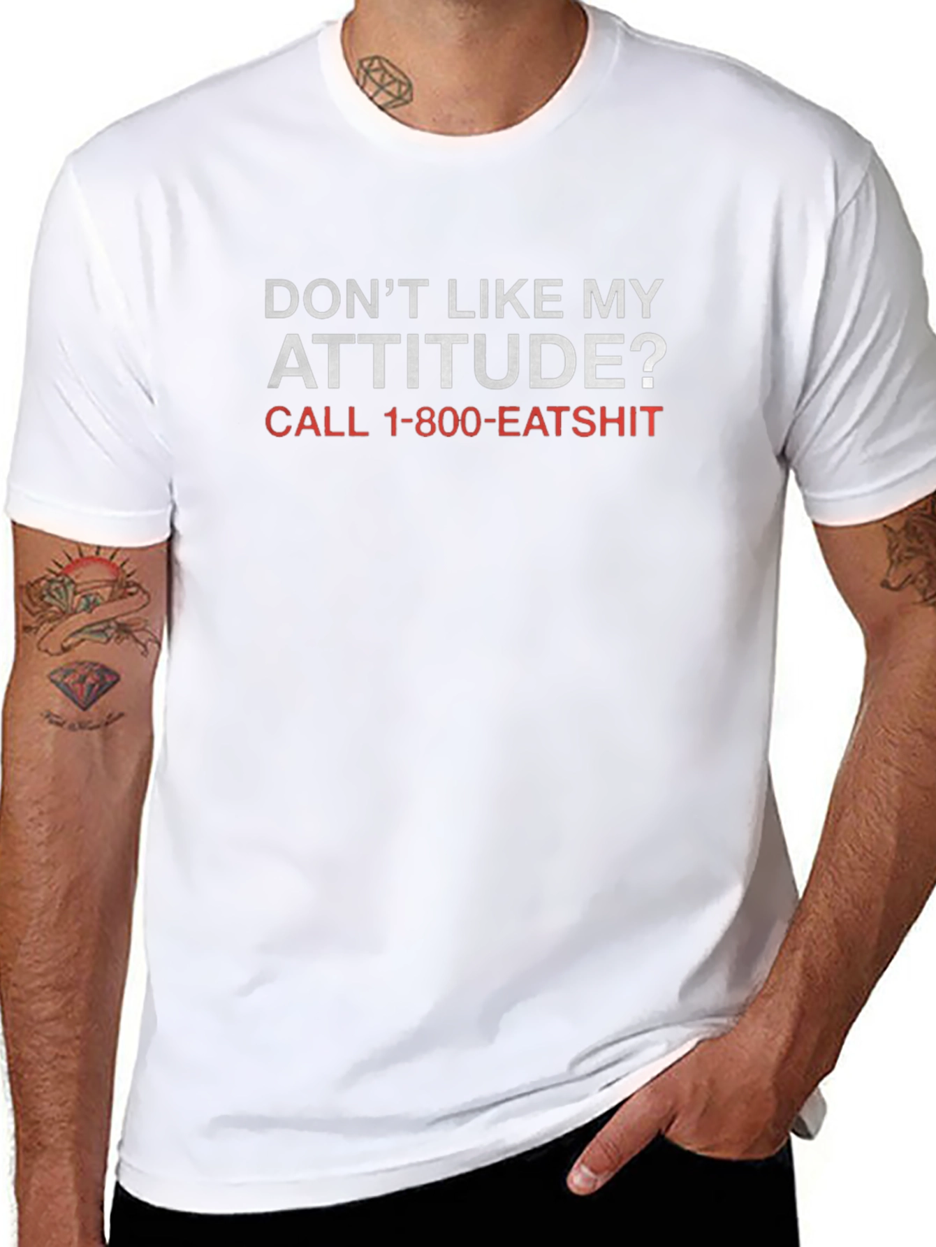 Funny Attitude T-Shirt - Call 1-800-EATSHIT