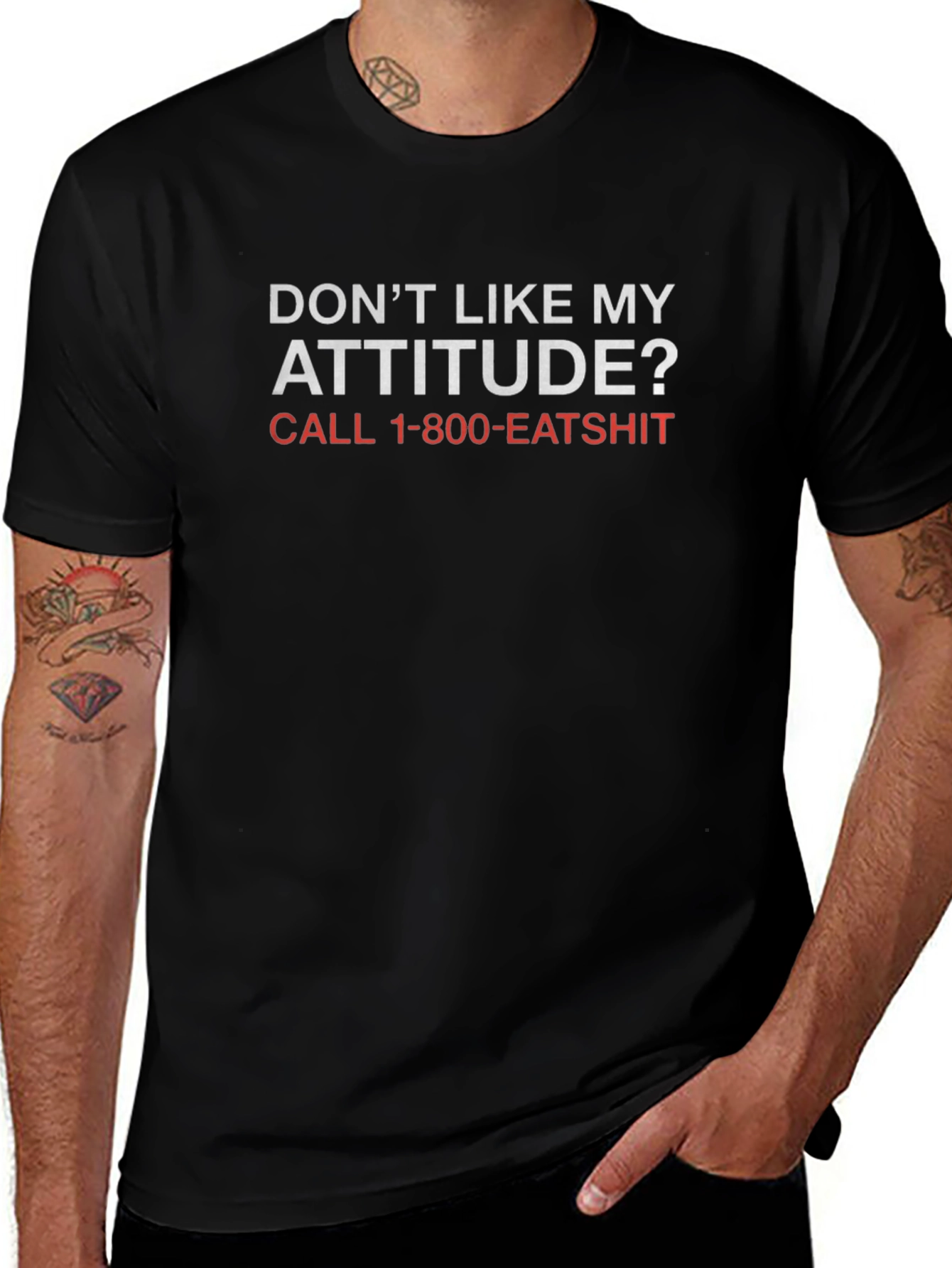 Funny Attitude T-Shirt - Call 1-800-EATSHIT