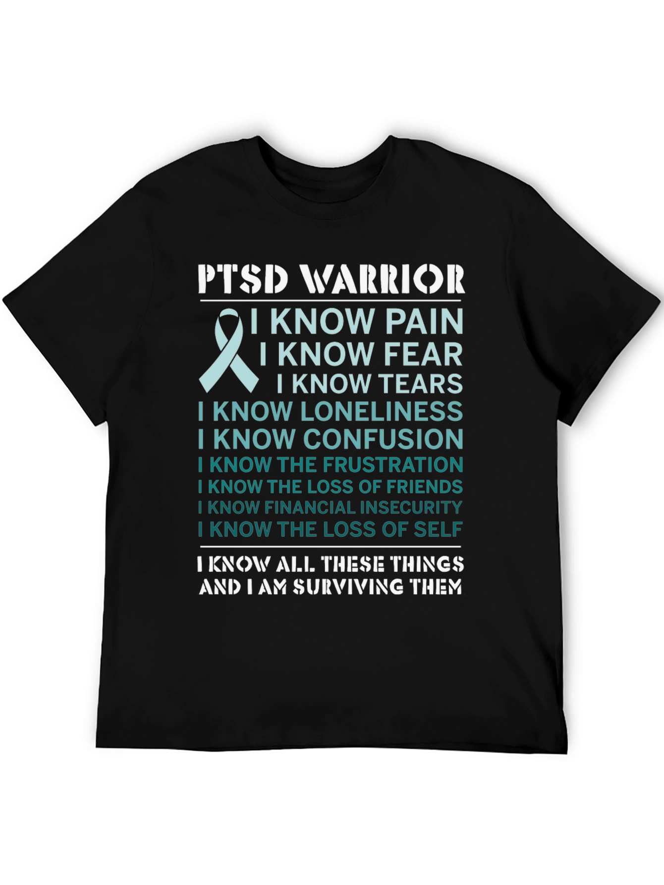 PTSD Warrior T-Shirt: I Know I Am Surviving