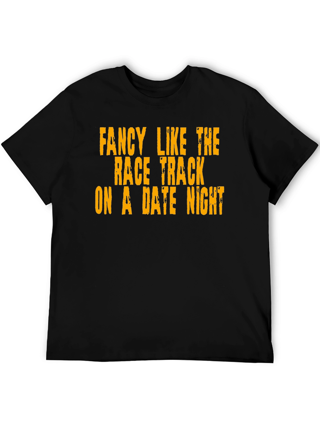 Fancy Like Date Night Tee