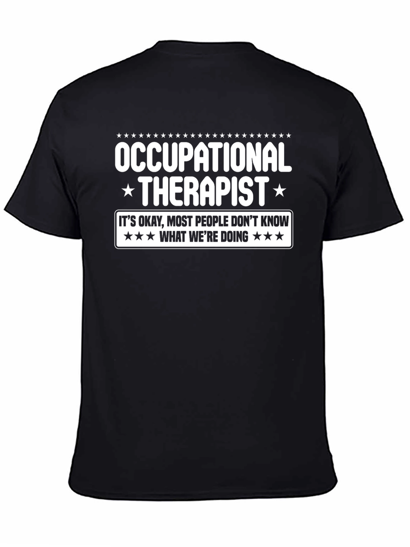 Occupational Therapist T-Shirt - Funny Therapy Tee