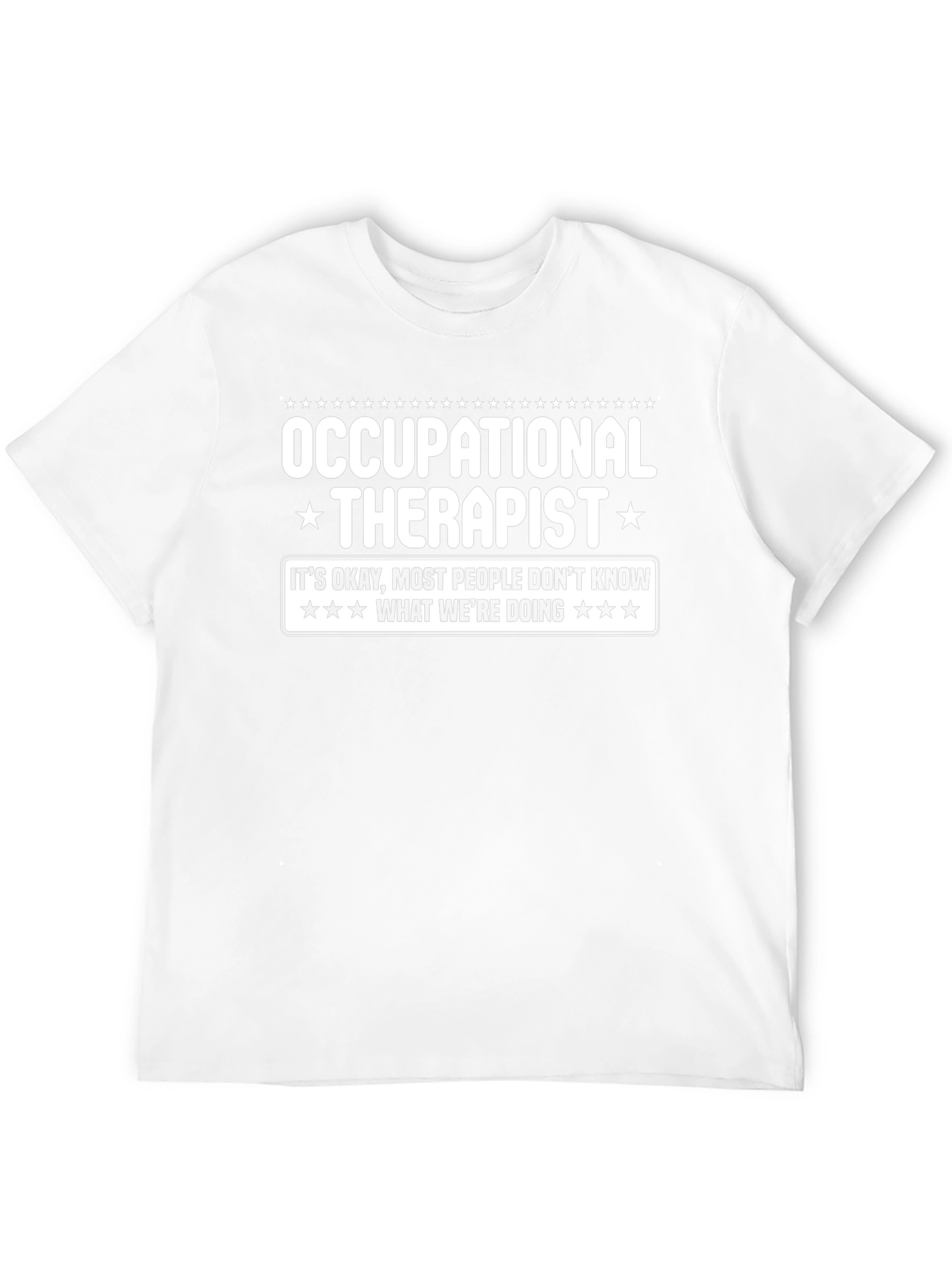 Occupational Therapist T-Shirt - Funny Therapy Tee