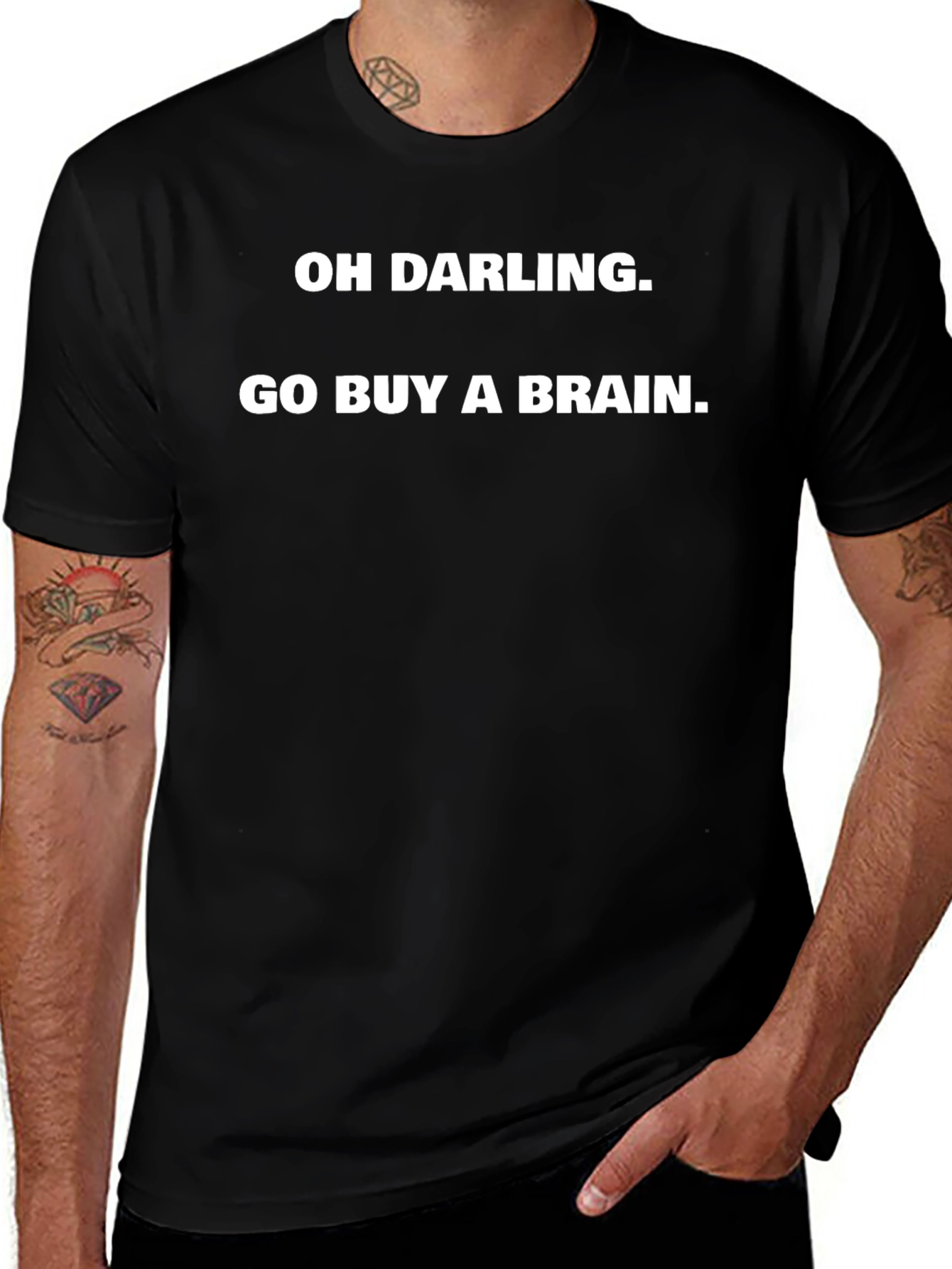 Funny Oh Darling Go Buy A Brain Graphic Tee