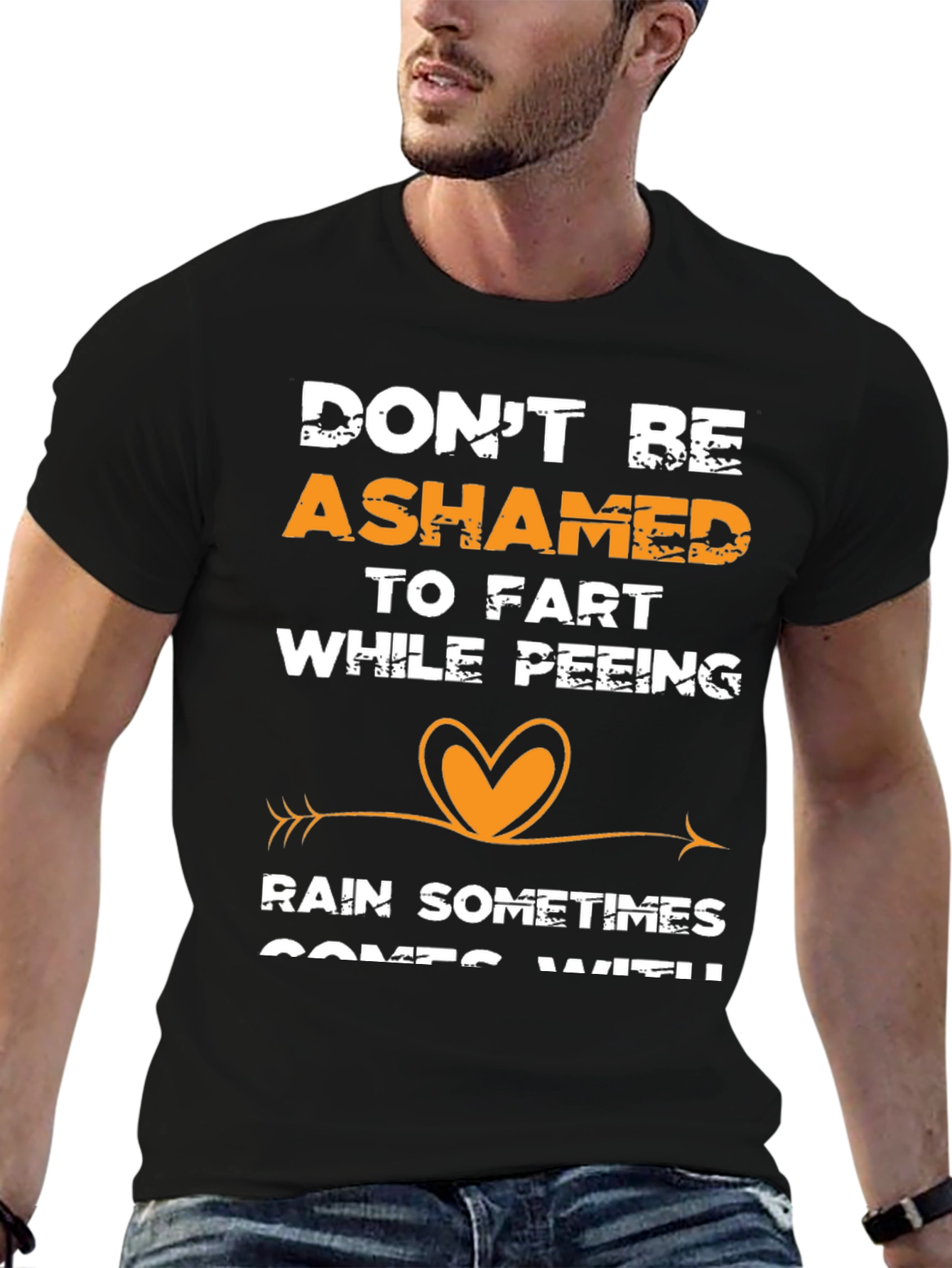 Dont Be Ashamed T-Shirt Funny Saying Tee