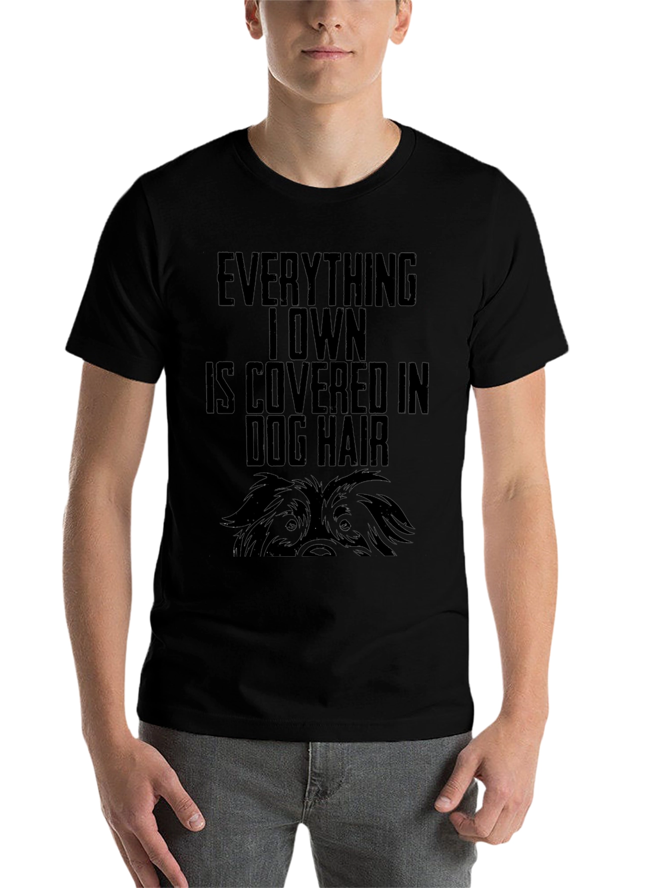 Dog Hair Lovers T-Shirt - Everything I Own