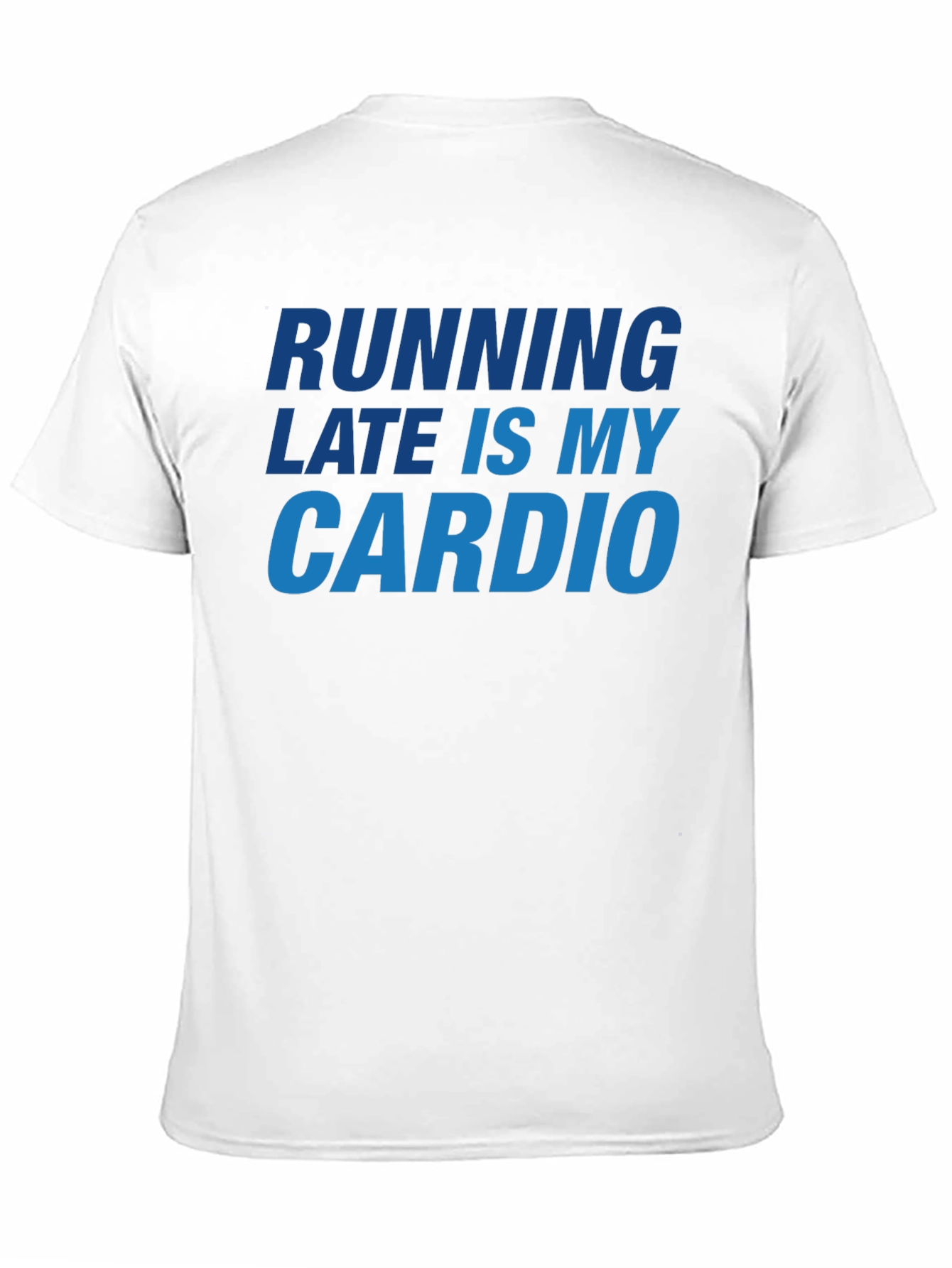 Running Late Is My Cardio Black T-Shirt