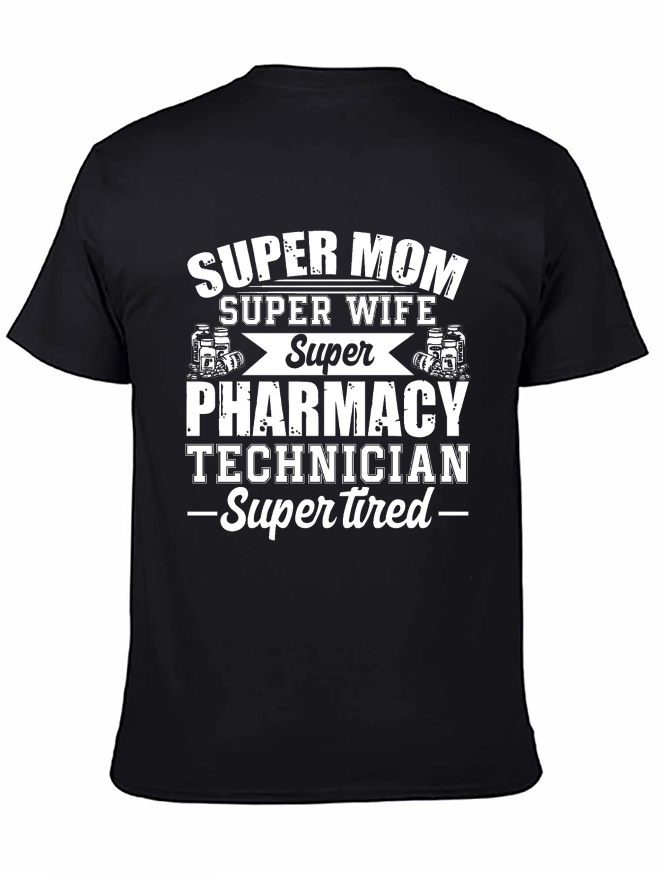 Super Mom Pharmacy Technician Graphic Tee
