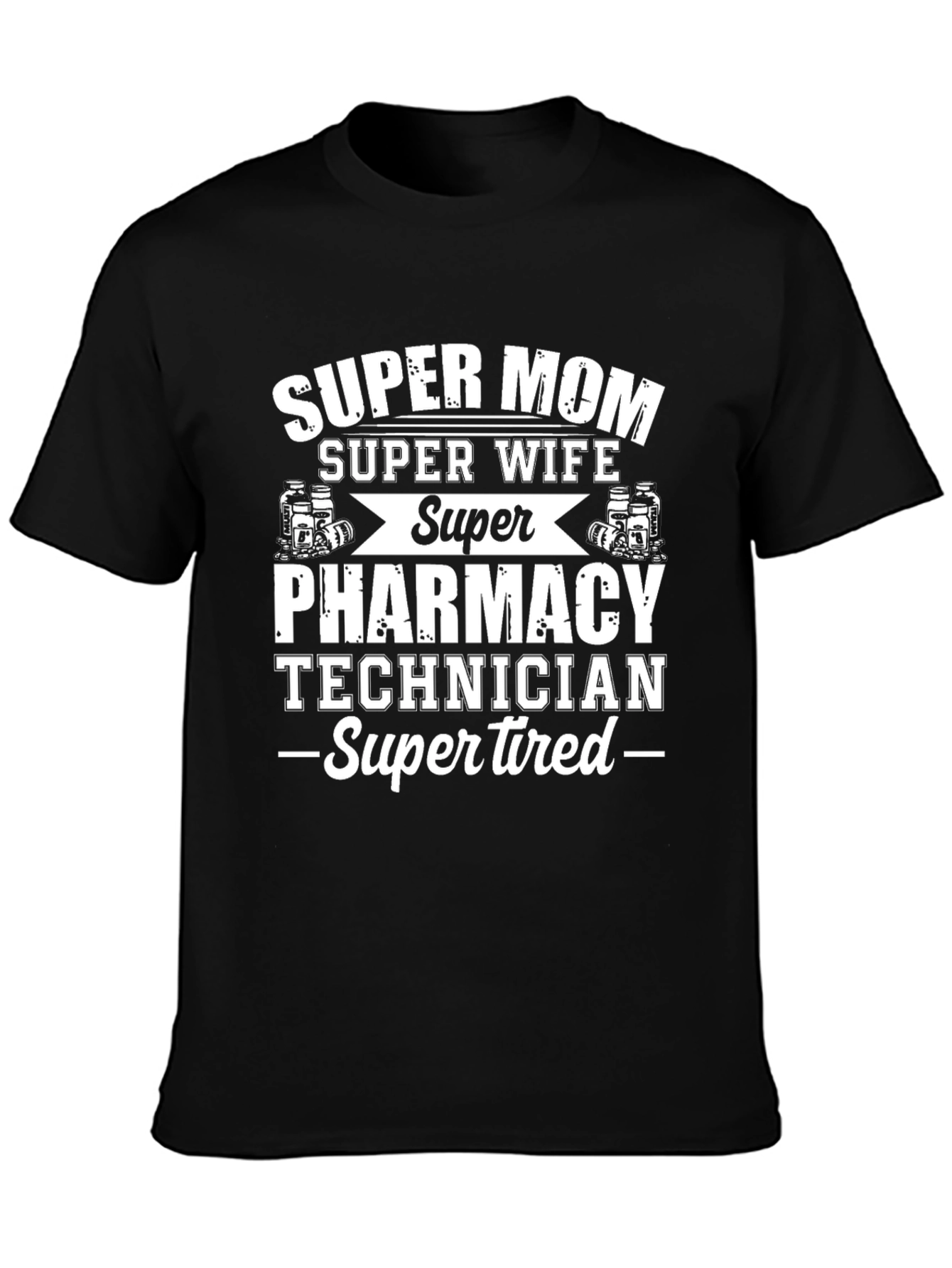Super Mom Pharmacy Technician Graphic Tee