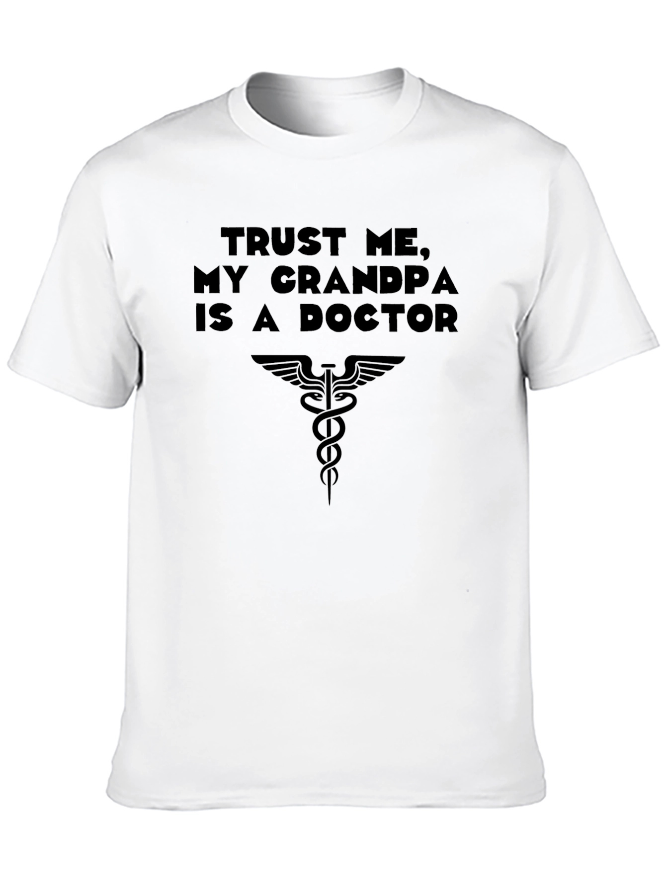 Trust Me My Grandpa is a Doctor T-Shirt