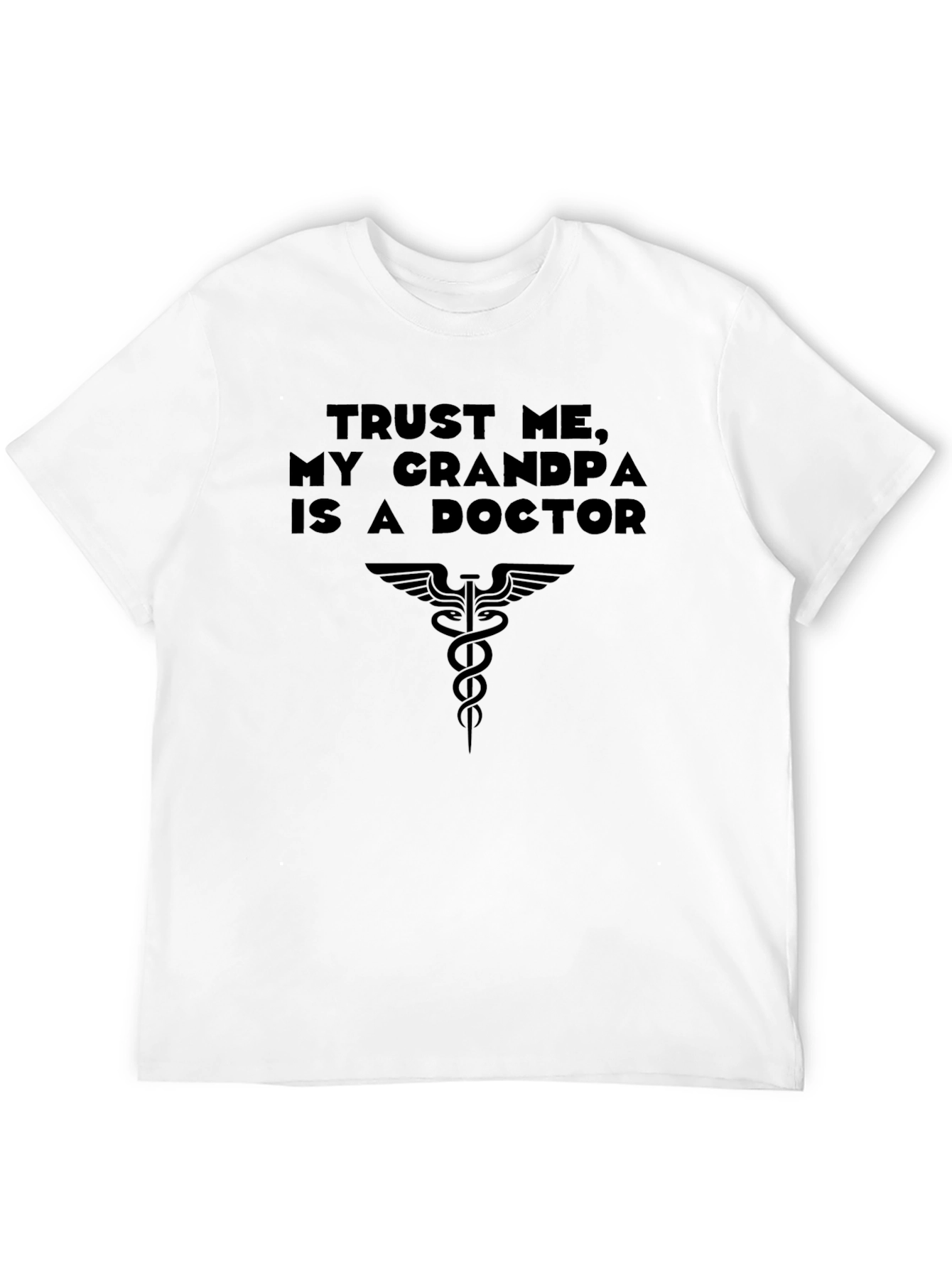 Trust Me My Grandpa is a Doctor T-Shirt