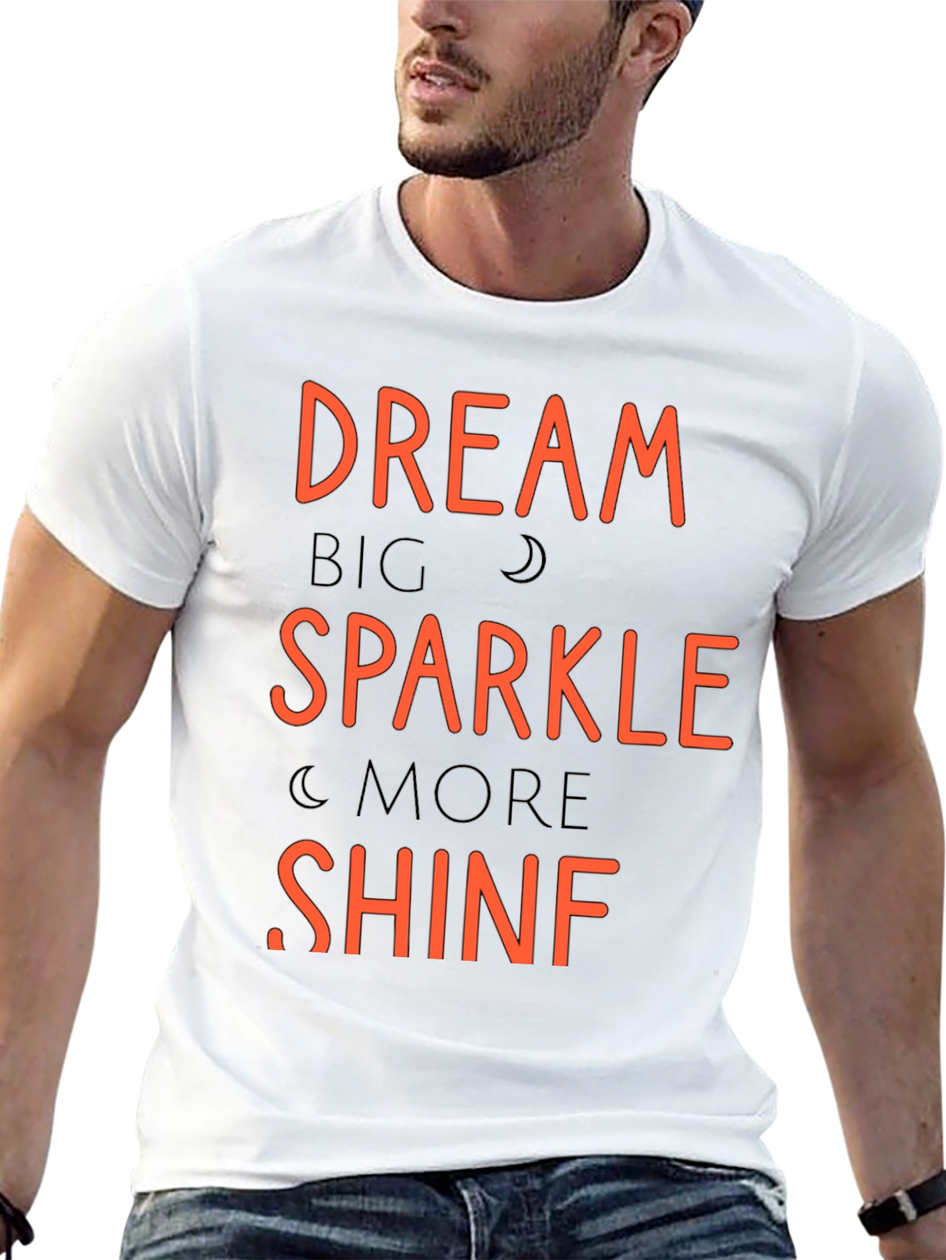 Dream Big Sparkle More Shine T-Shirt