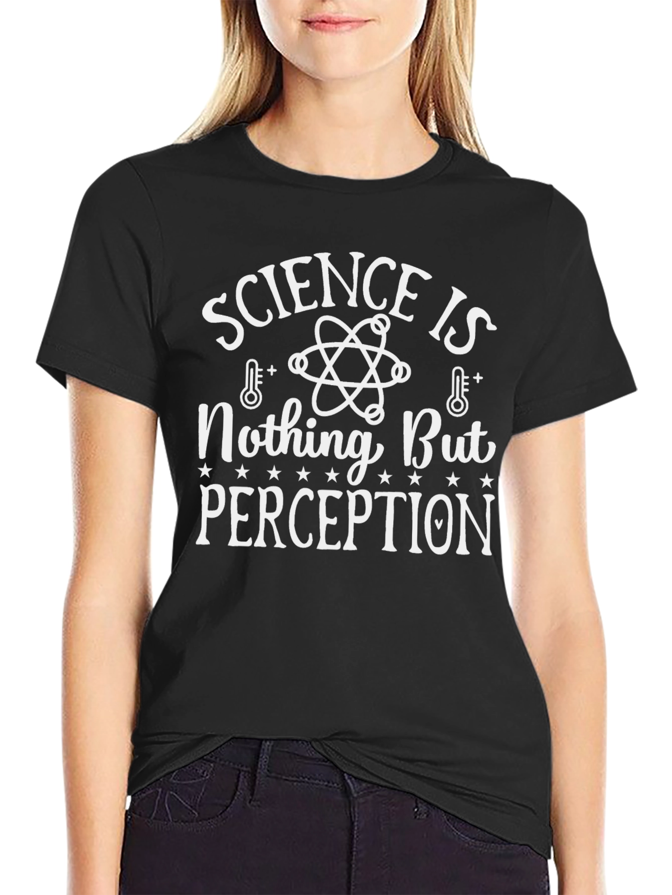 Science is Nothing But Perception Graphic Tee