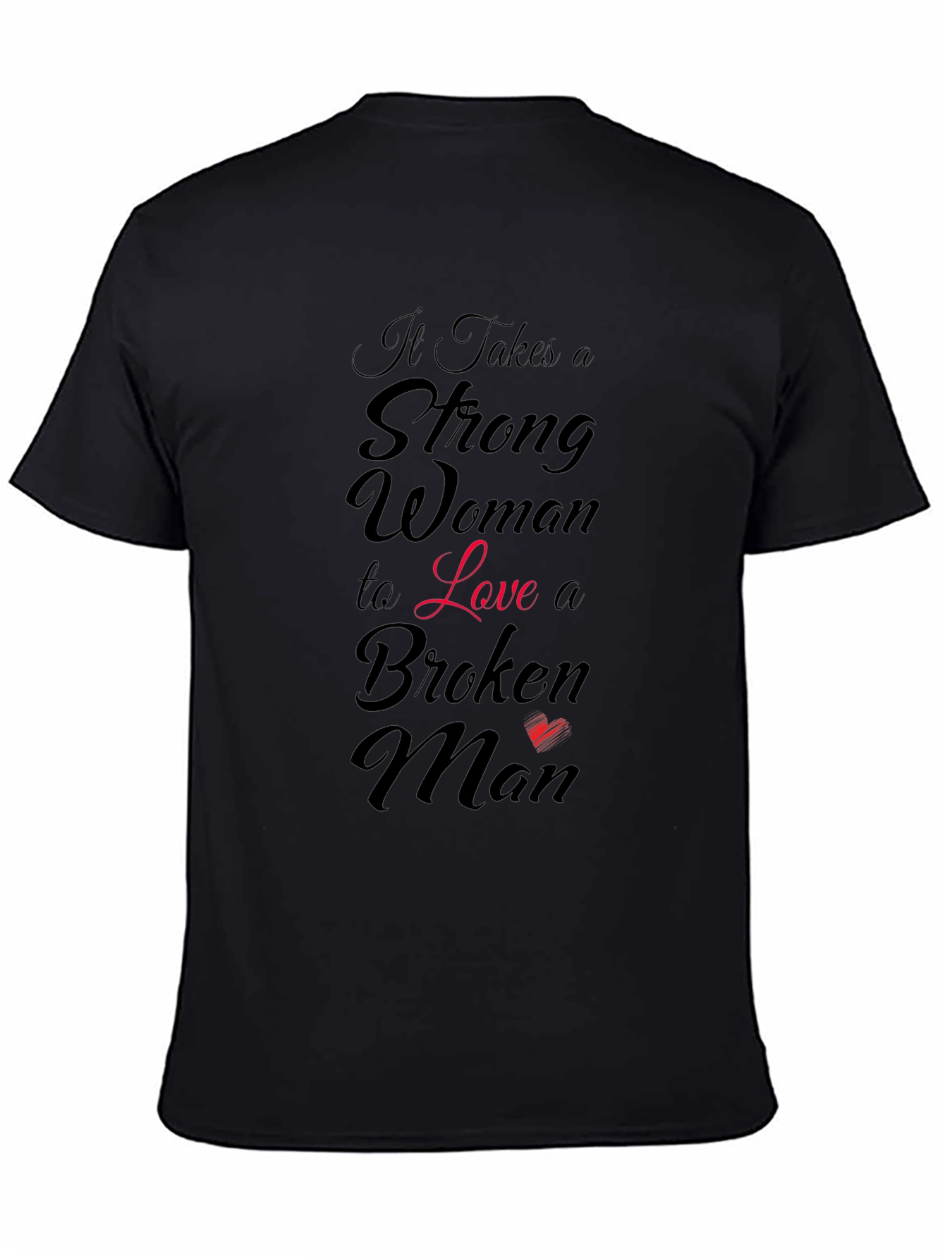 Strong Woman Loves Broken Man Graphic T-Shirt
