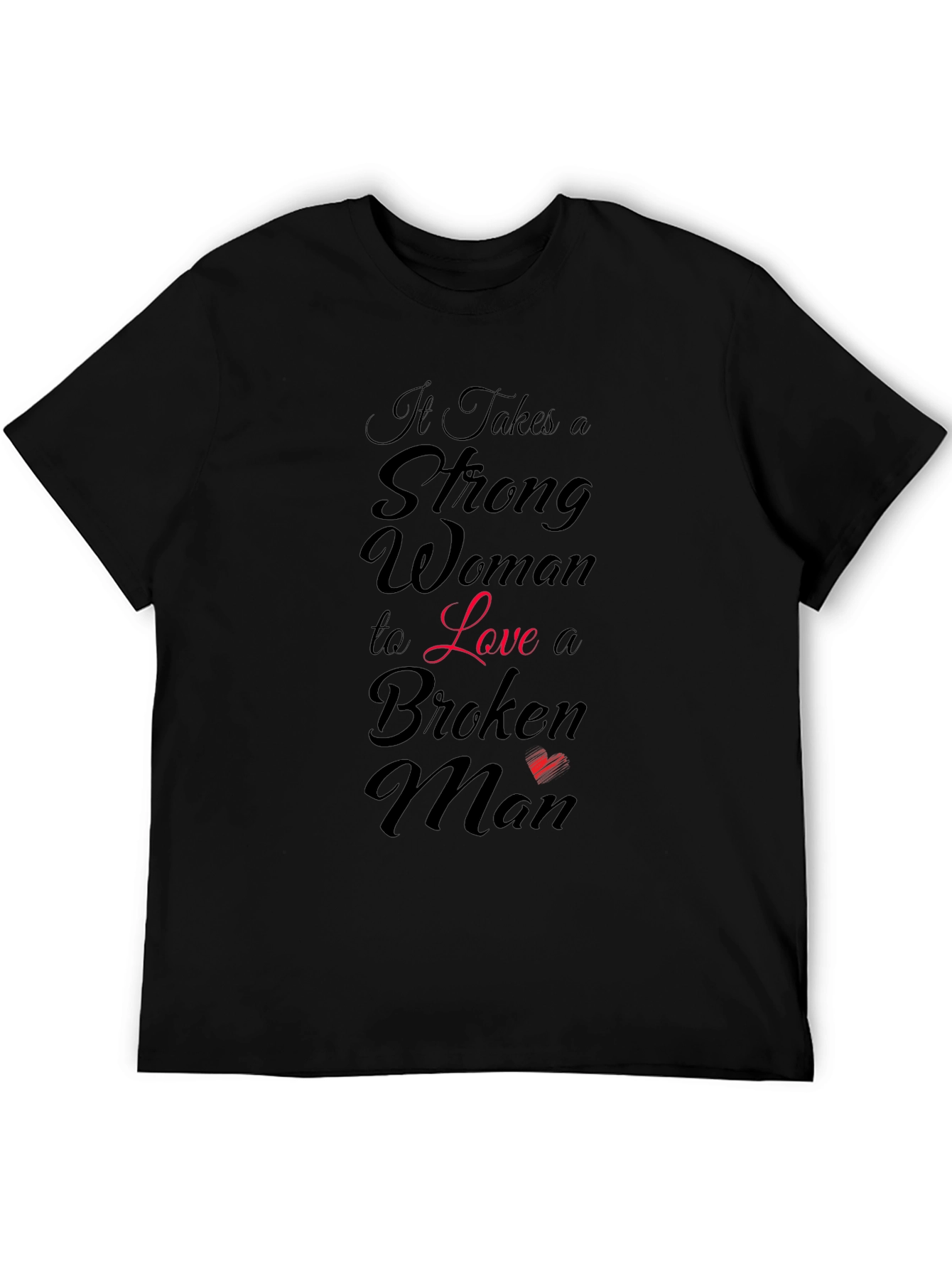 Strong Woman Loves Broken Man Graphic T-Shirt