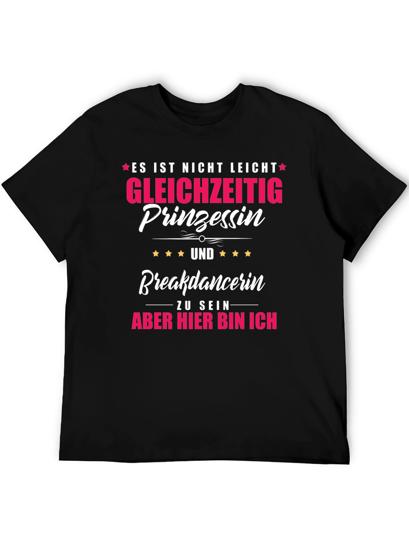 Funny Princess Breakdancer T-Shirt - German Text