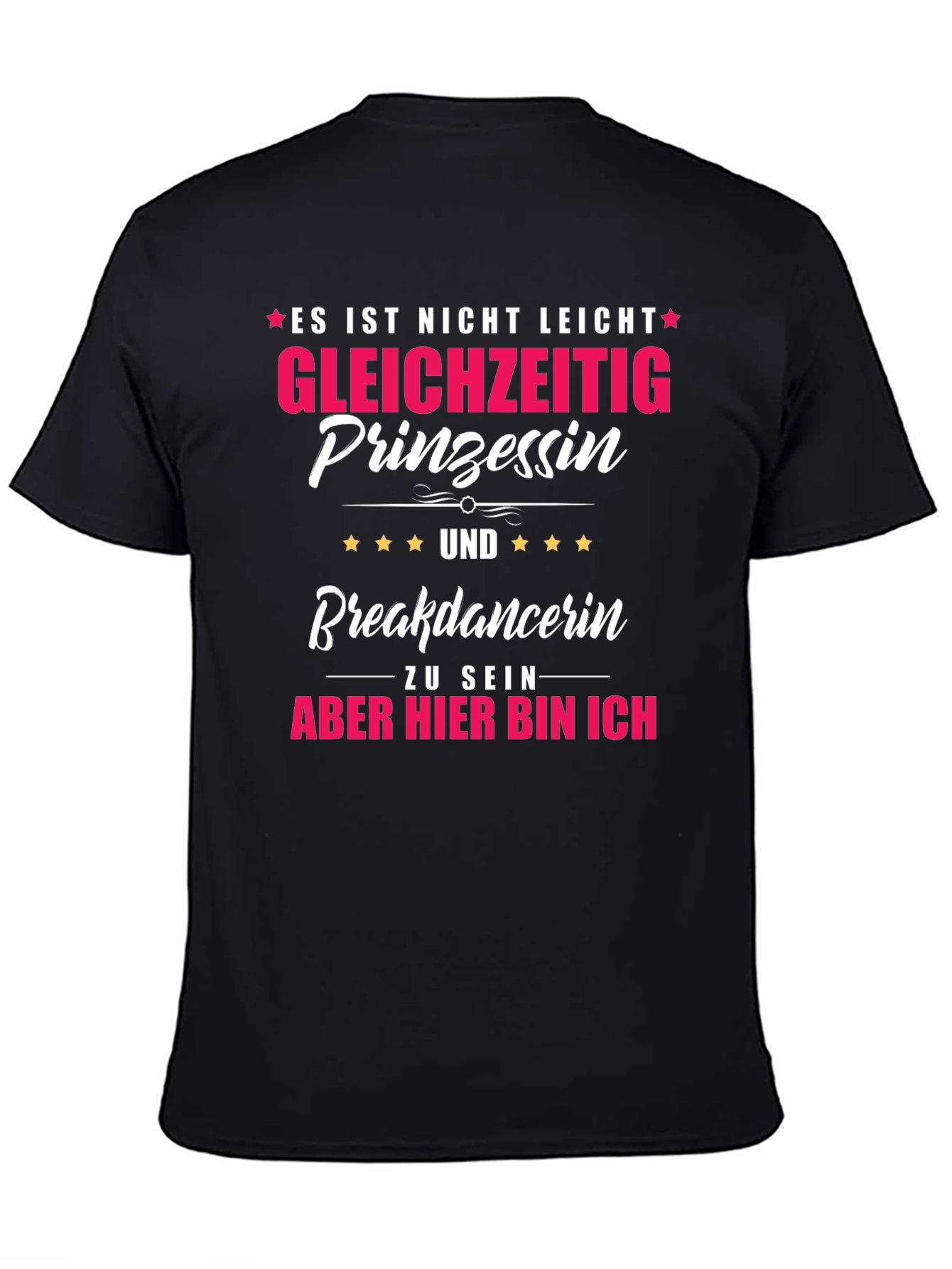 Funny Princess Breakdancer T-Shirt - German Text