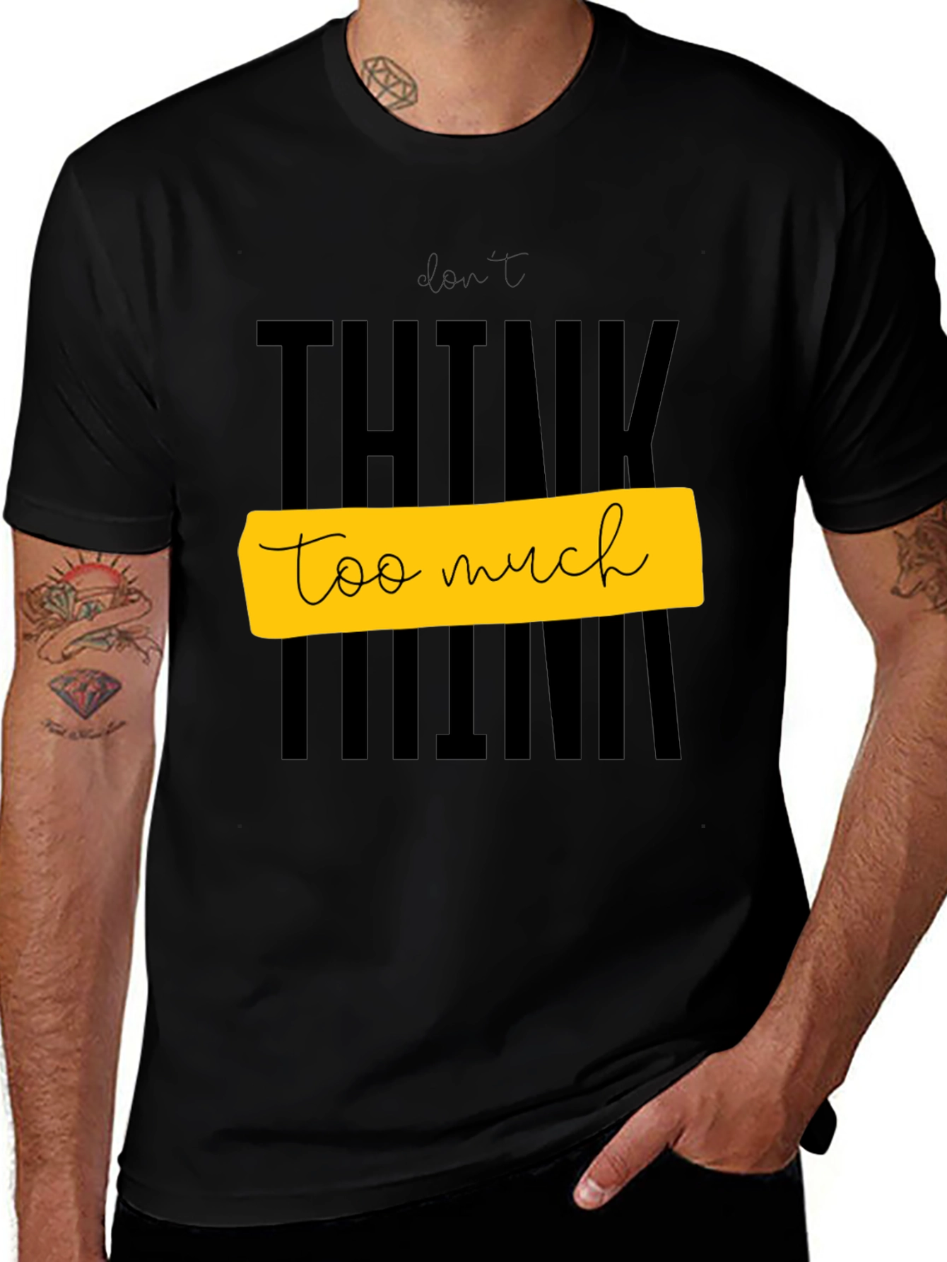 Dont Think Too Much Graphic Tee - Black