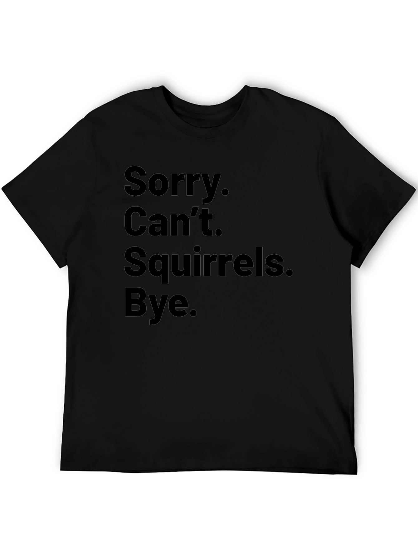 Squirrels T-Shirt Funny Slogan Tee