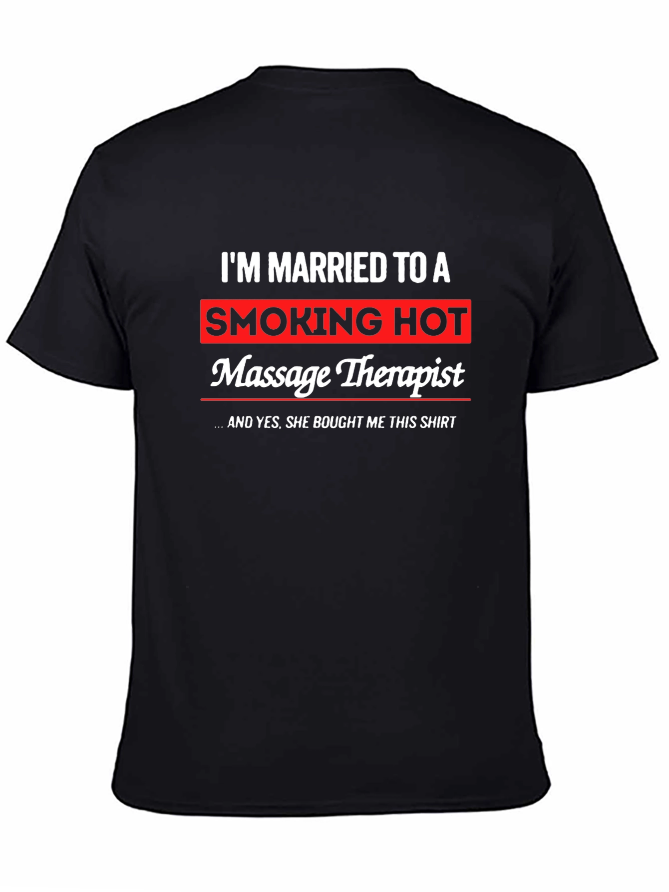 Funny Massage Therapist Husband T-Shirt