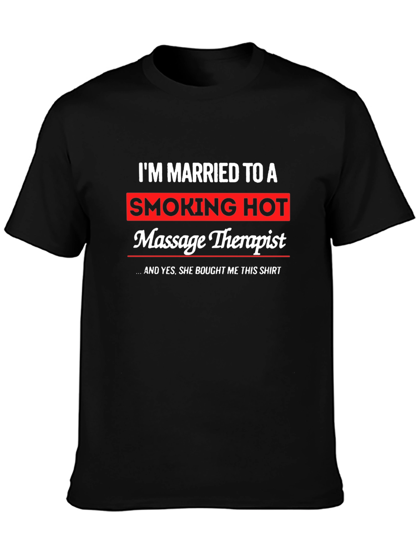 Funny Massage Therapist Husband T-Shirt