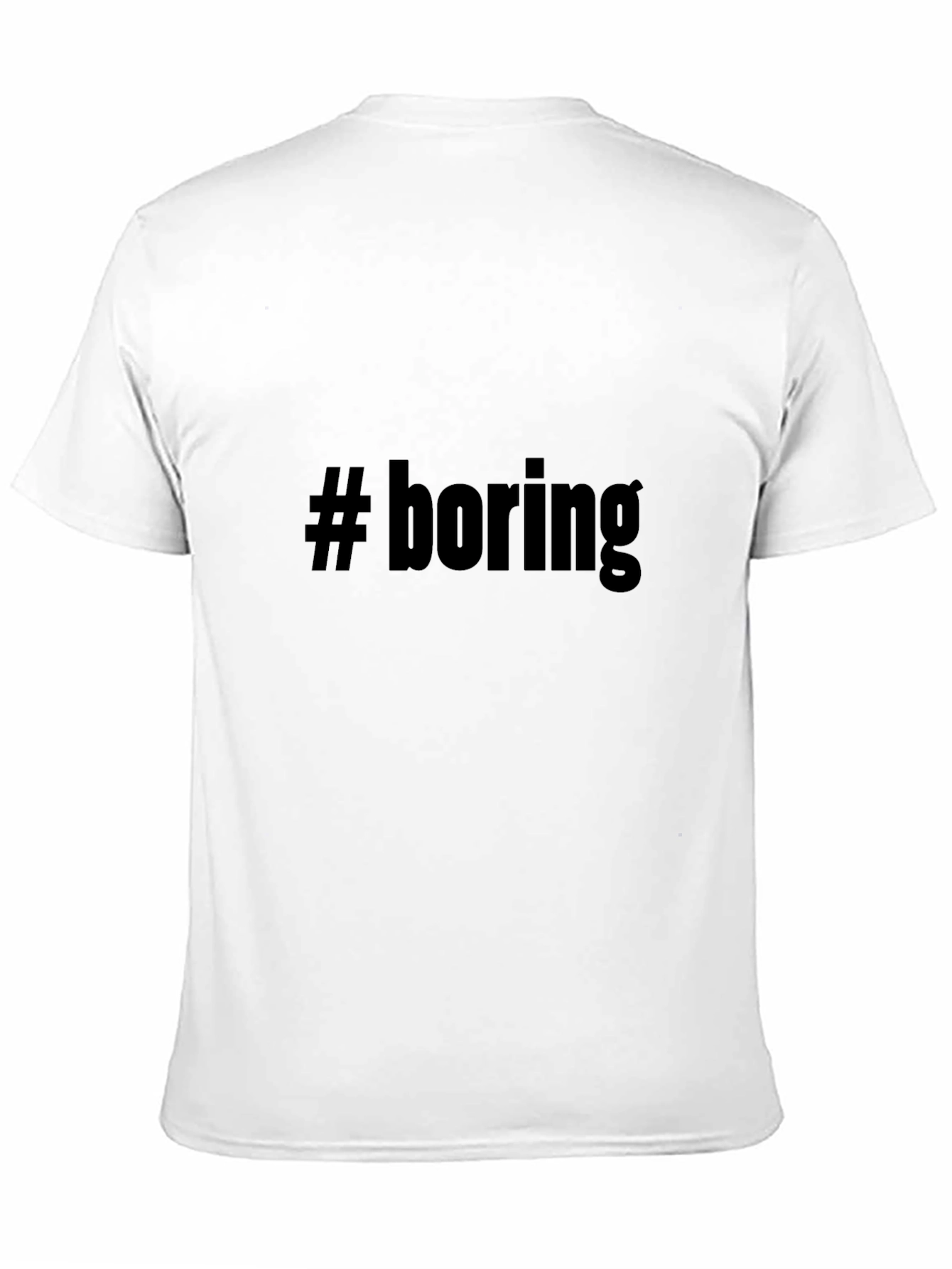 Boring Statement Graphic Tee