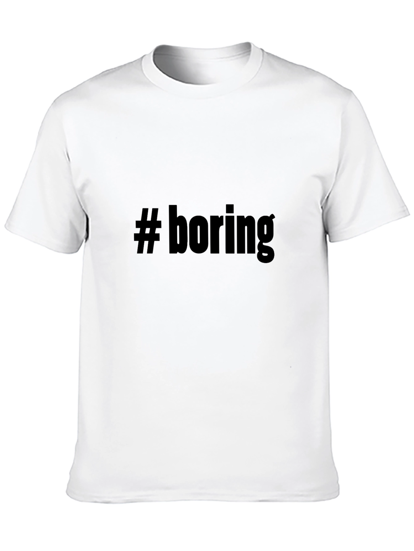 Boring Statement Graphic Tee
