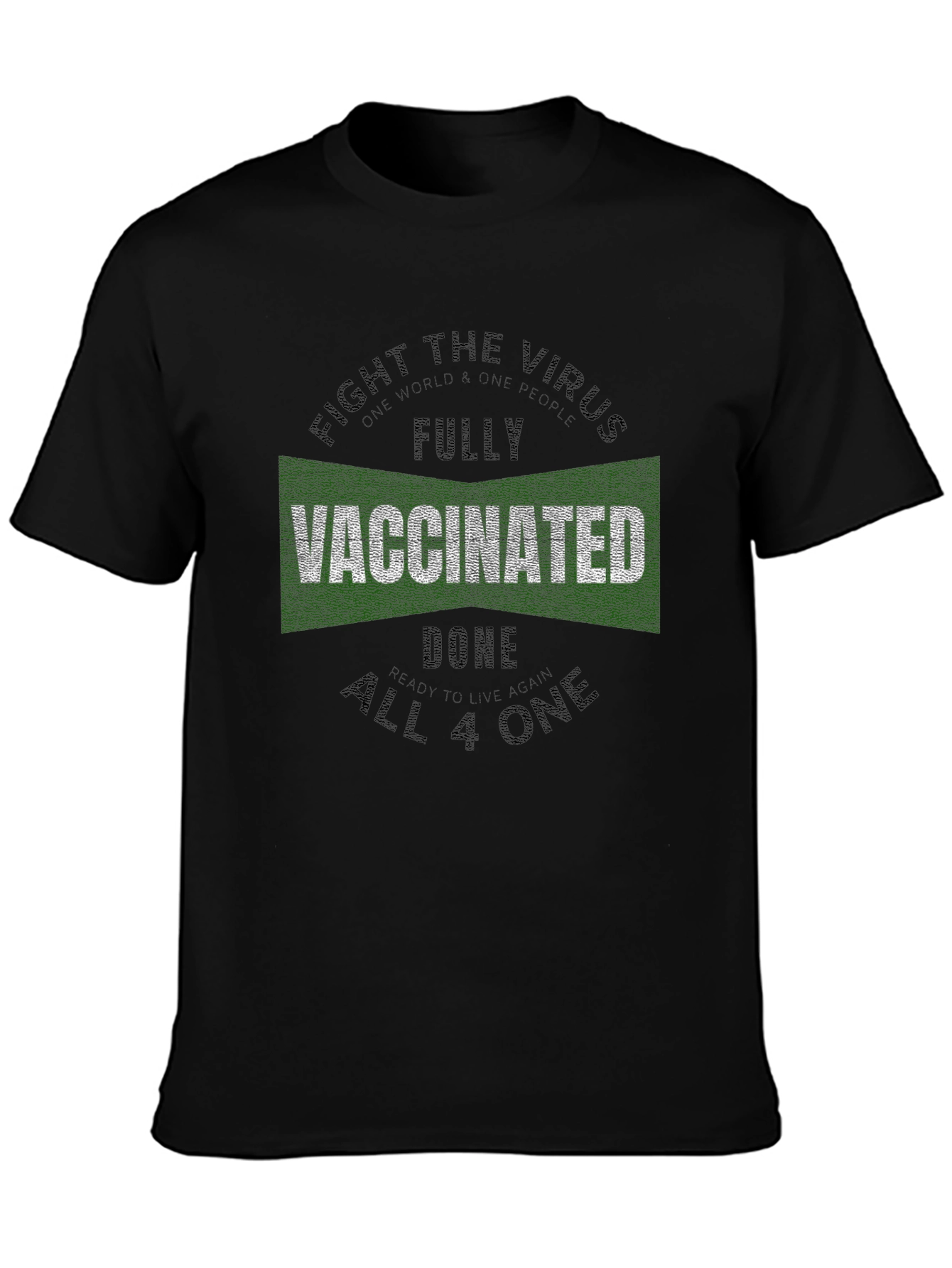 Fully Vaccinated T-Shirt - Fight the Virus