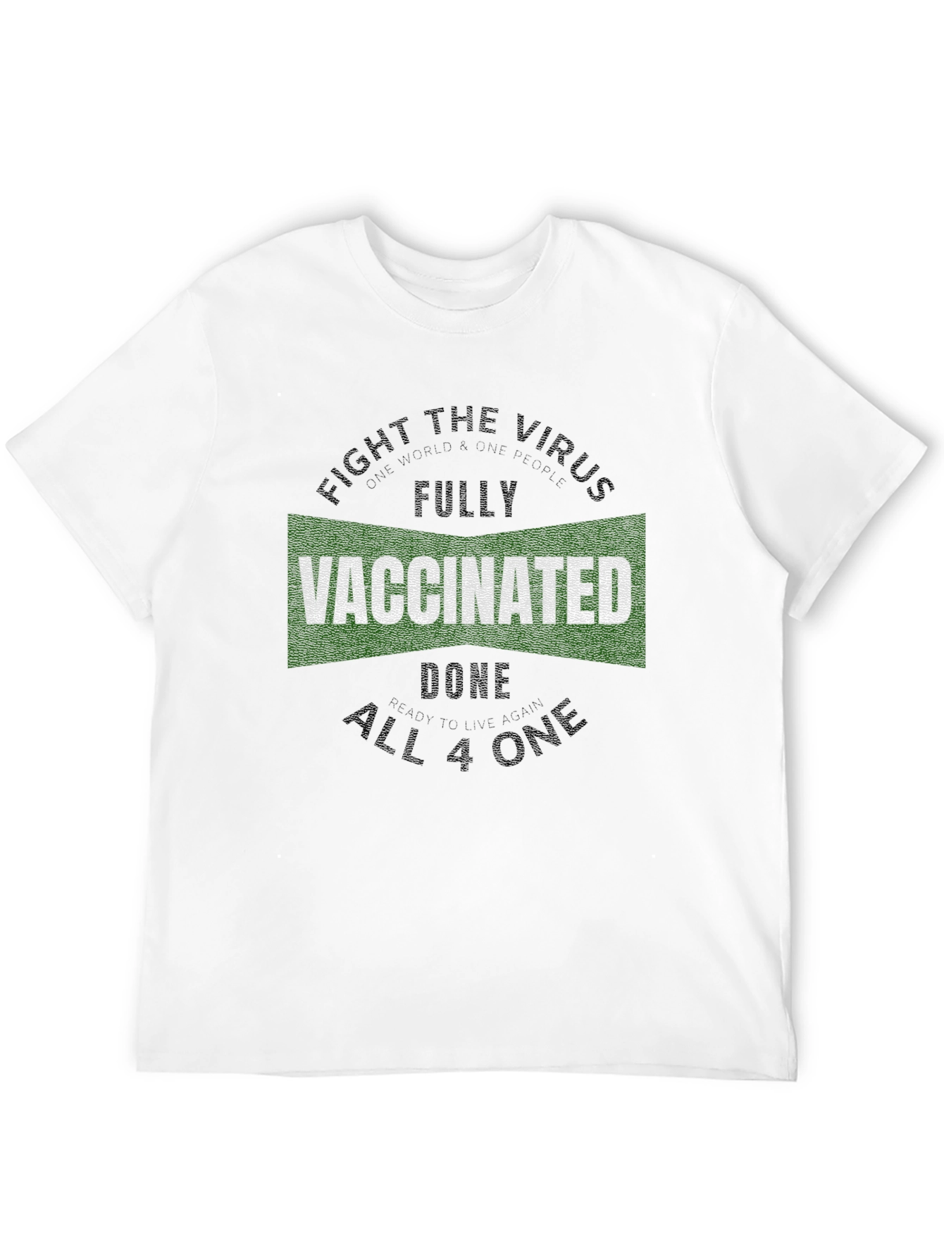 Fully Vaccinated T-Shirt - Fight the Virus