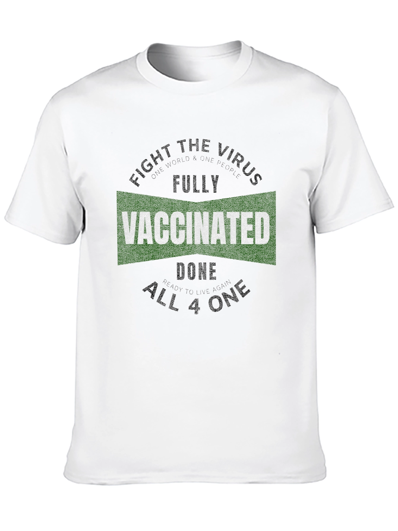 Fully Vaccinated T-Shirt - Fight the Virus