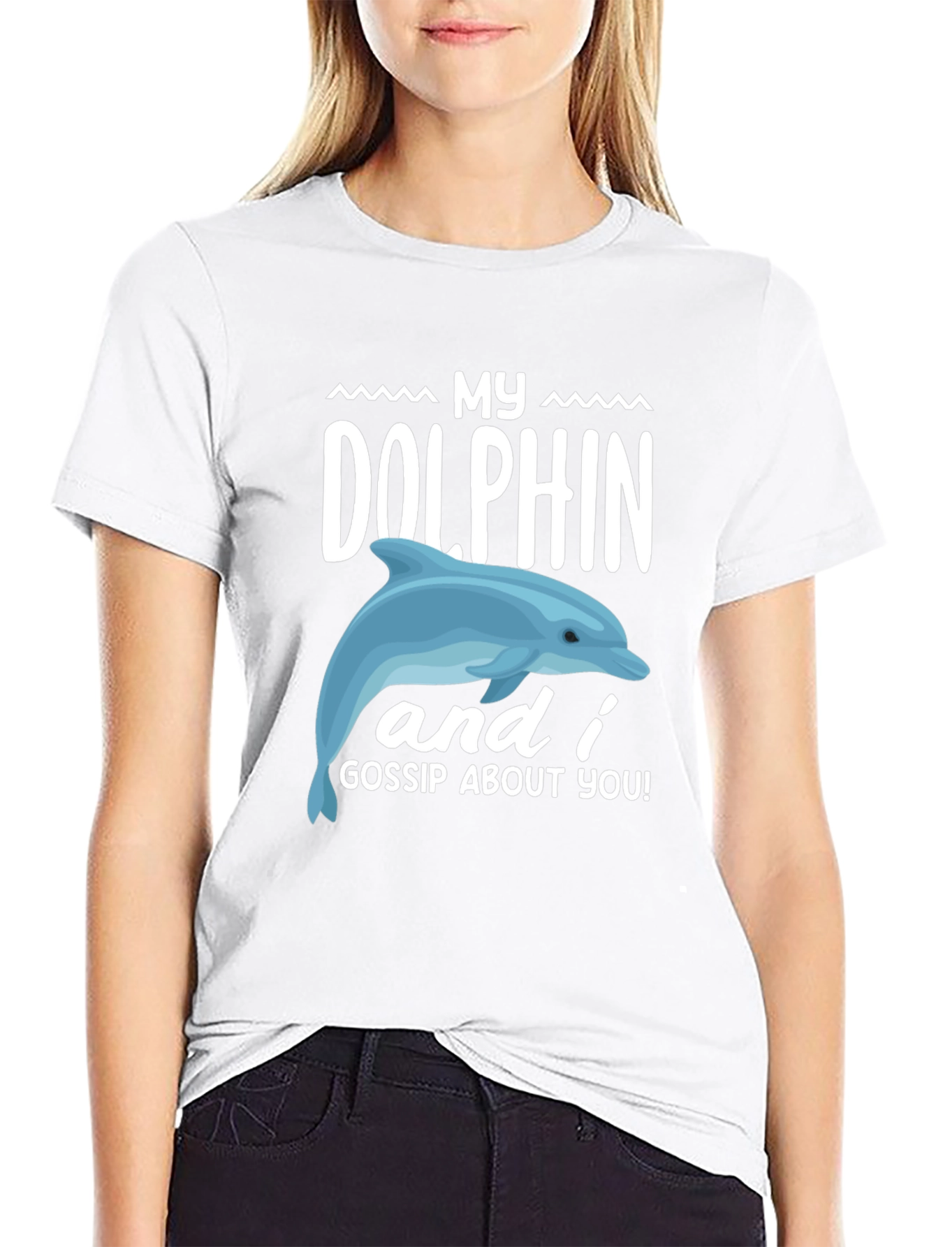My Dolphin and I Gossip About You Graphic Tee